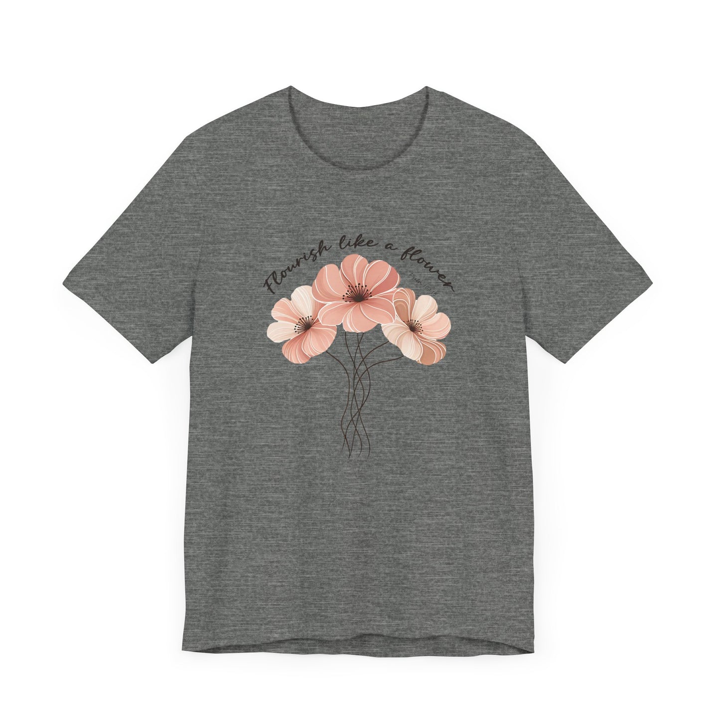 Flourish Like a Flower Unisex Tee - Soft Floral Design