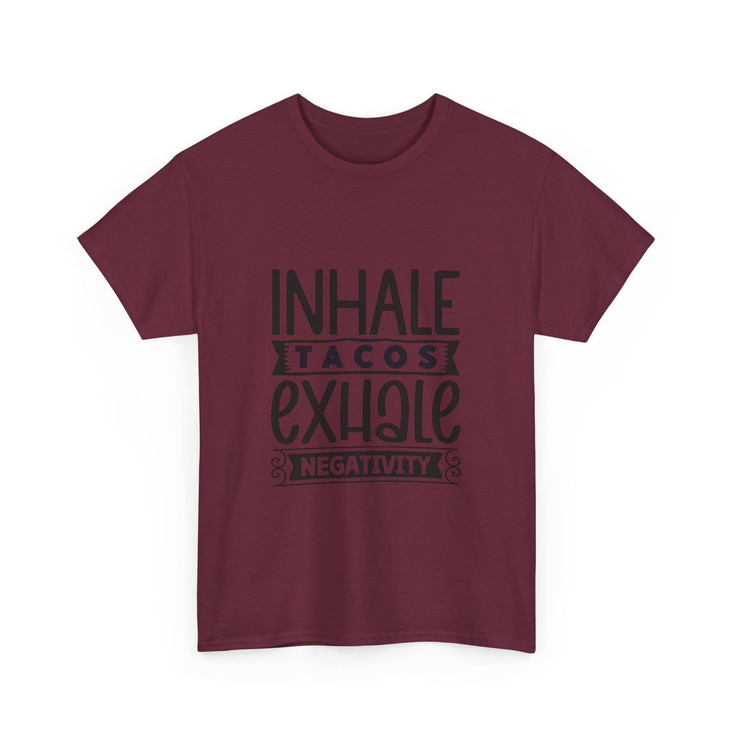 Inhale Tacos Exhale Negativity Tee | Funny Foodie Shirt | Unisex Cotton T-Shirt, Taco Lover Gift, Relaxation Apparel, Casual Wear, Positive