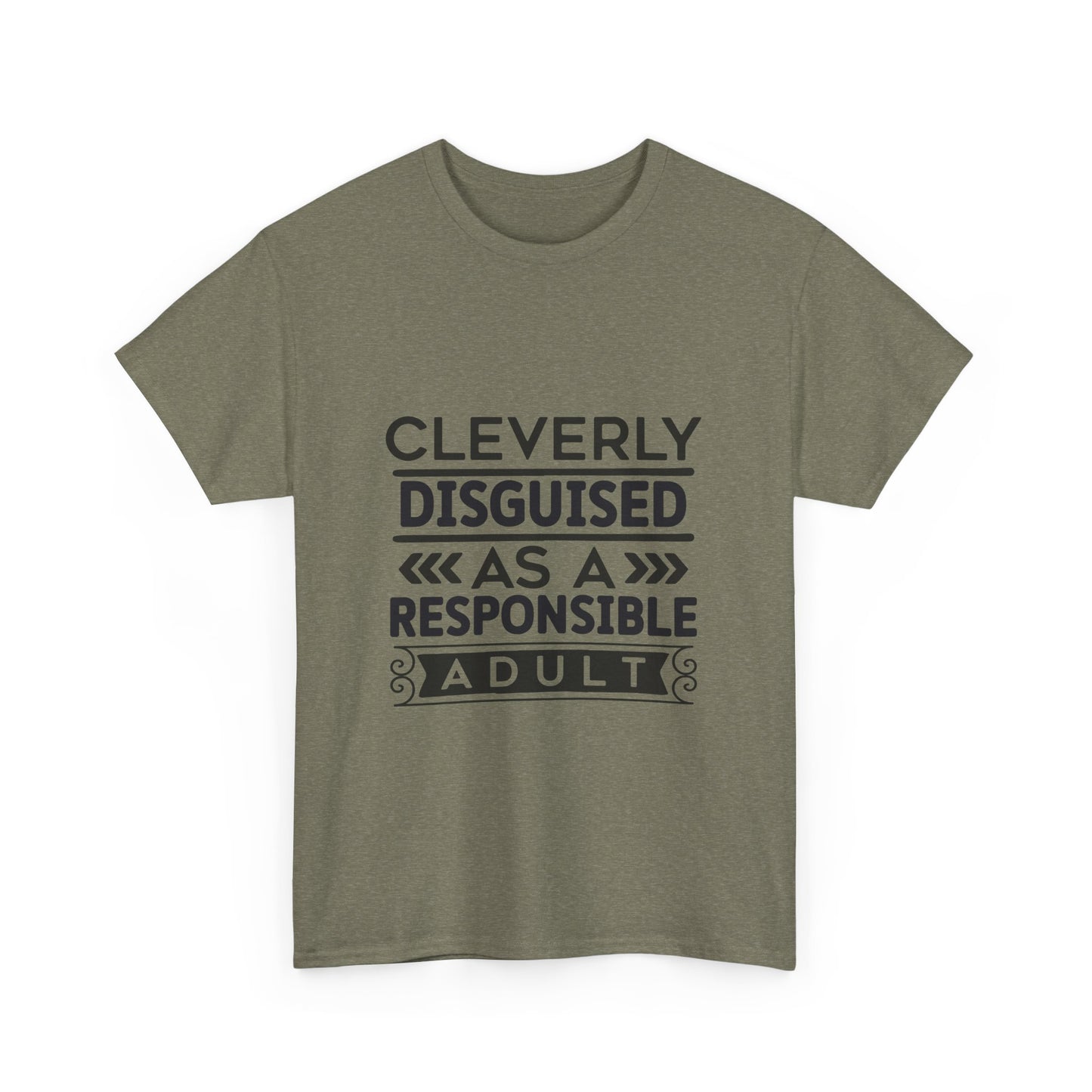 Cleverly Disguised Adult Tee, Funny Cotton T-Shirt for Adults, Gift for Birthdays, Casual Wear, Humorous Tops