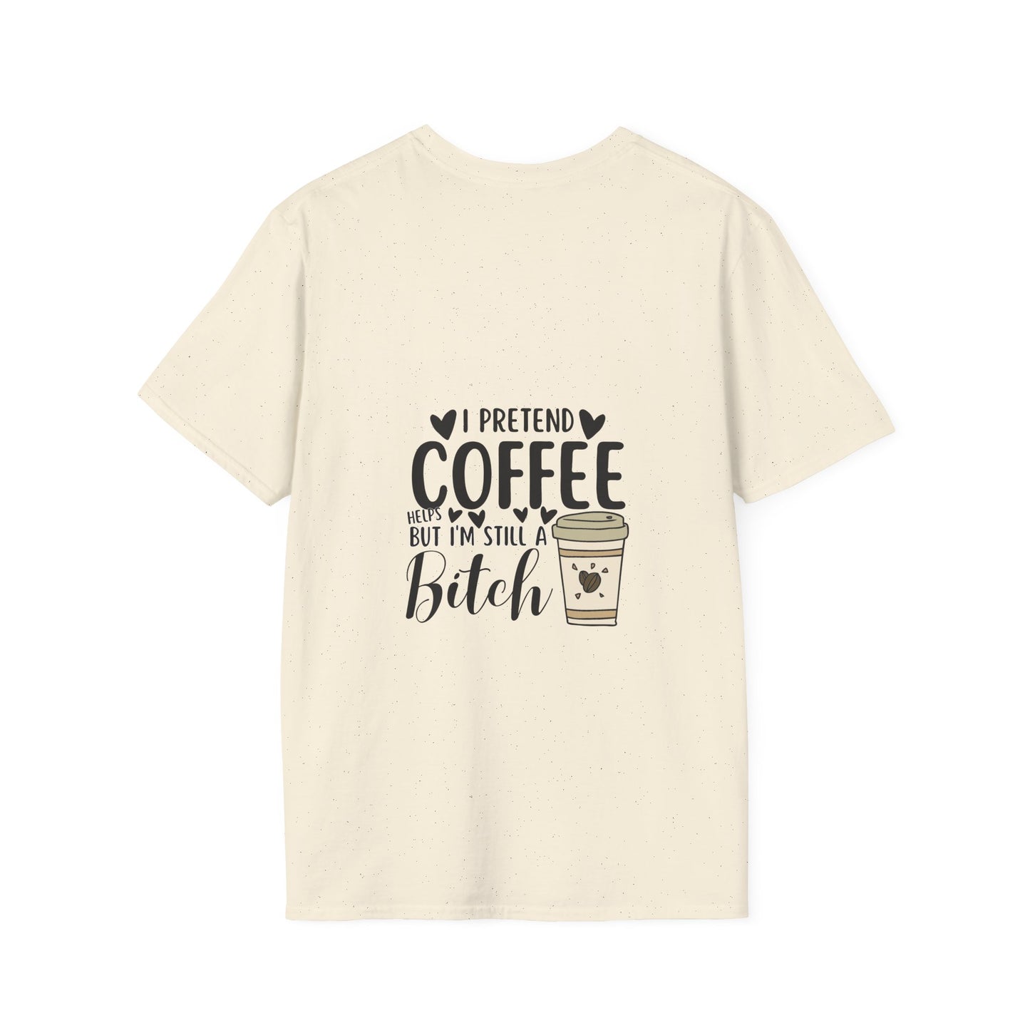 Funny Coffee Cup Unisex T-Shirt - I Pretend Coffee Helps