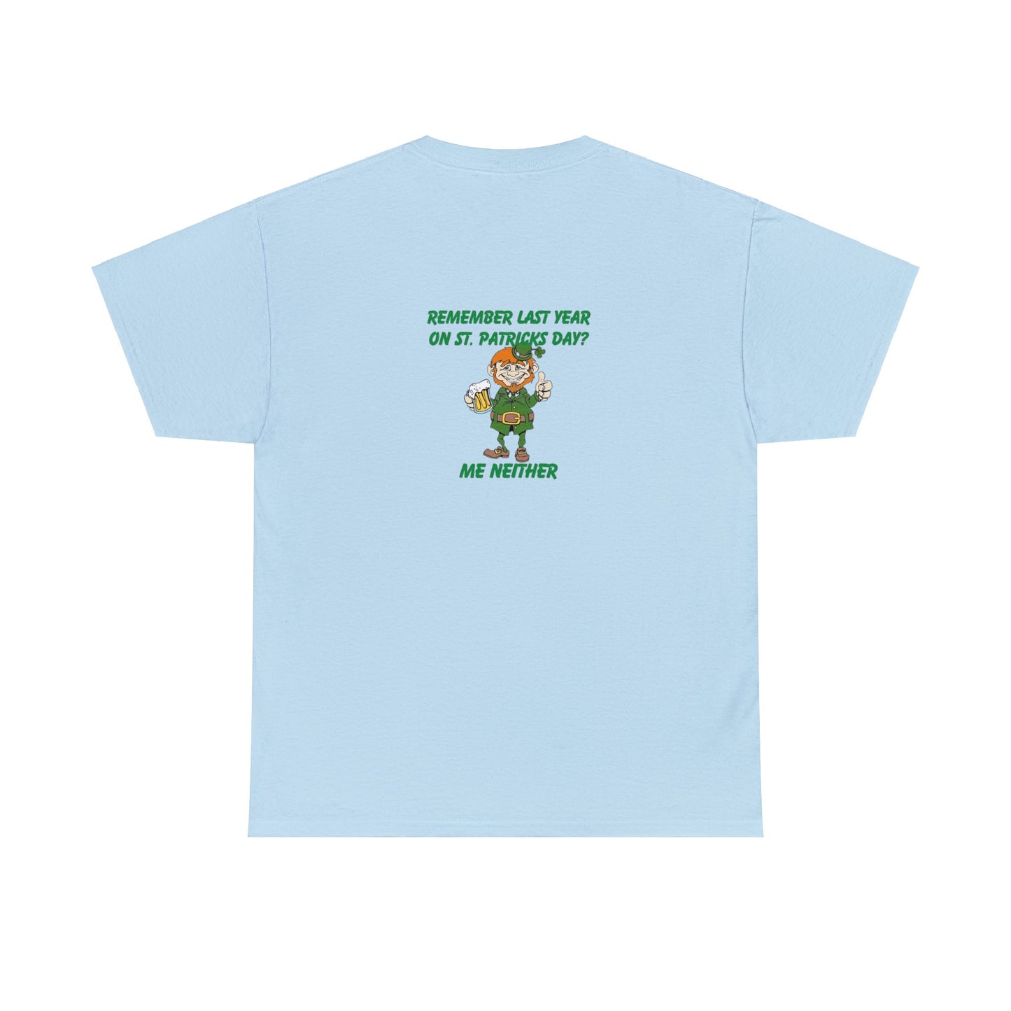 Funny St Patricks Day Unisex Heavy Cotton Tee