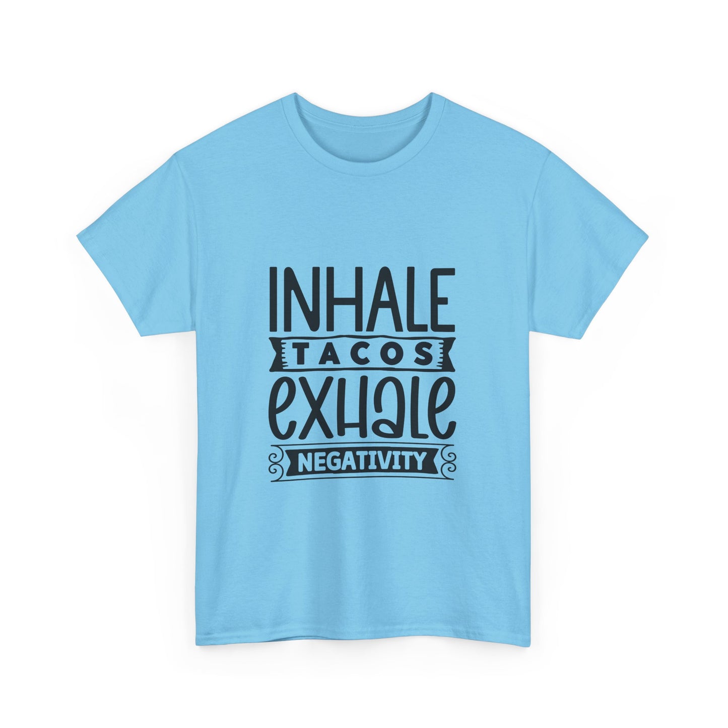 Inhale Tacos Exhale Negativity Tee | Funny Foodie Shirt | Unisex Cotton T-Shirt, Taco Lover Gift, Relaxation Apparel, Casual Wear, Positive
