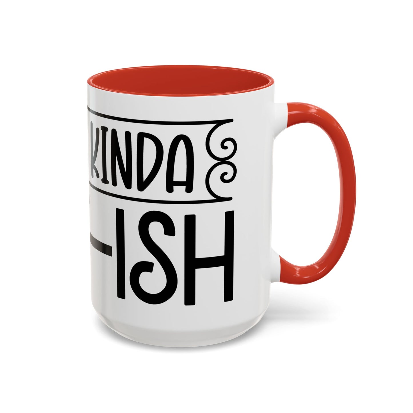 Funny Accent Coffee Mug,Feeling kind of IDGAF ish . Coffee Lovers, Mug for Home Office, GAF-18 Design