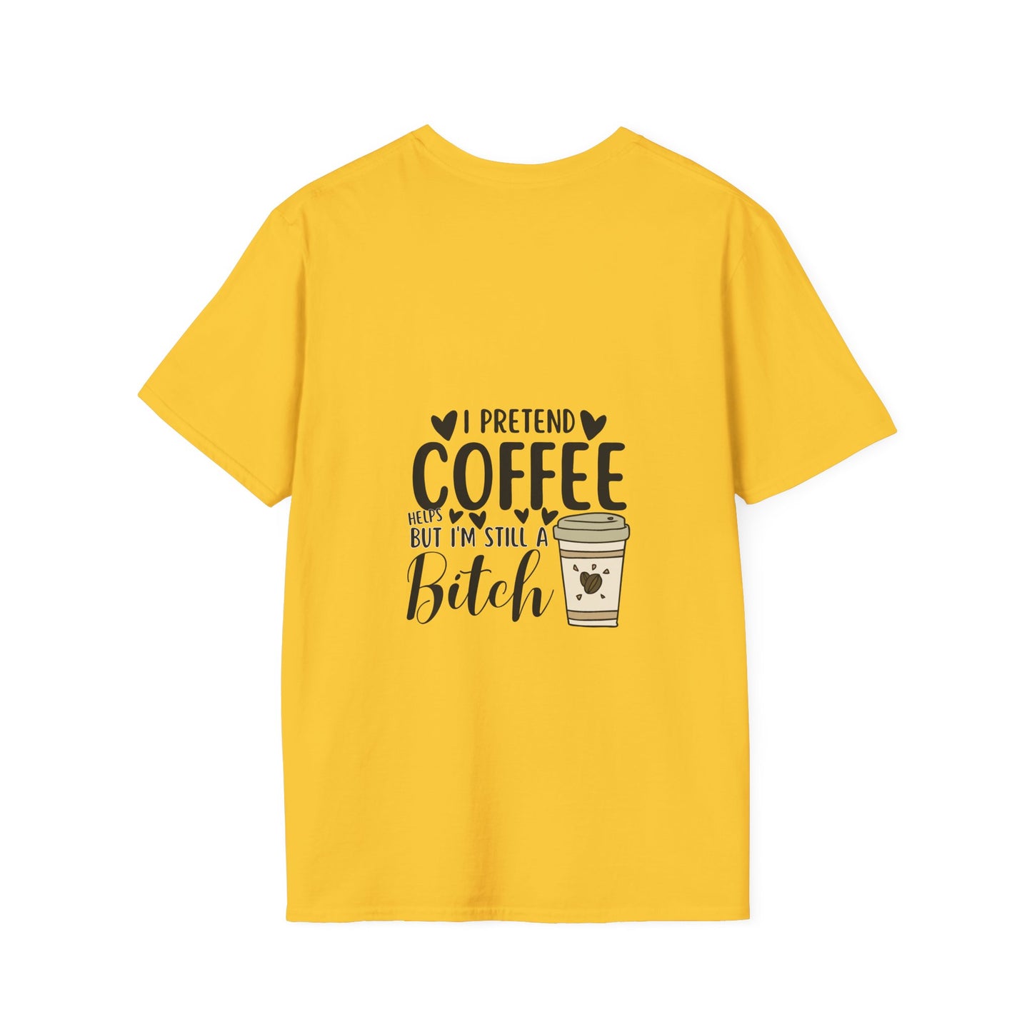 Funny Coffee Cup Unisex T-Shirt - I Pretend Coffee Helps