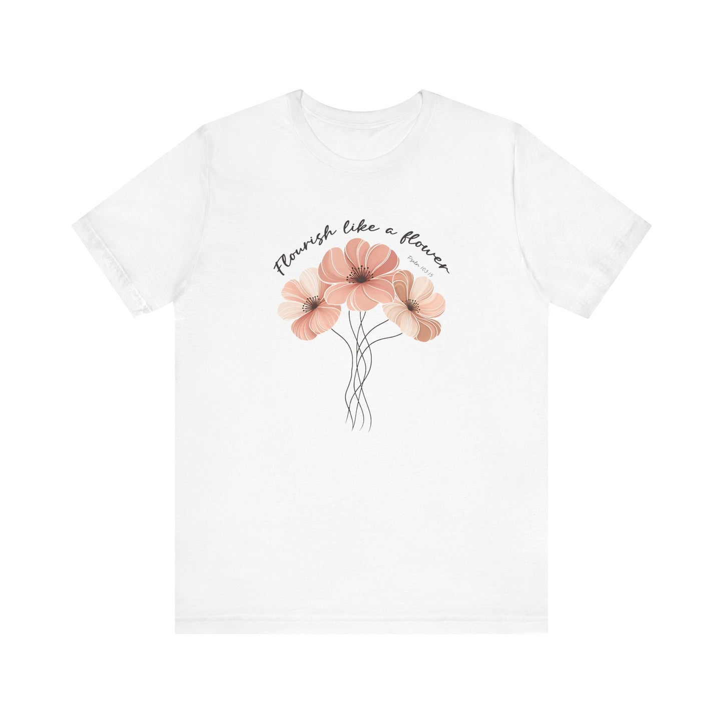 Flourish Like a Flower Unisex Tee - Soft Floral Design