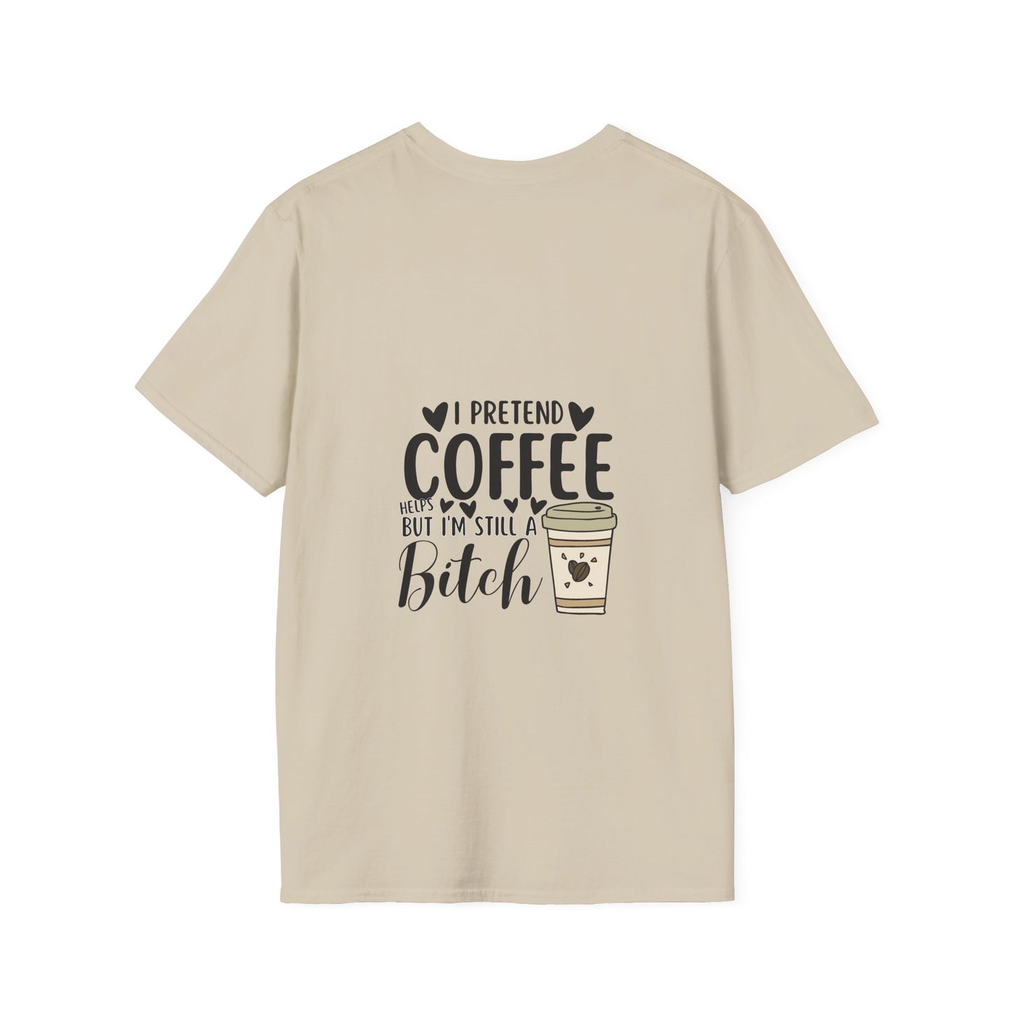 Funny Coffee Cup Unisex T-Shirt - I Pretend Coffee Helps