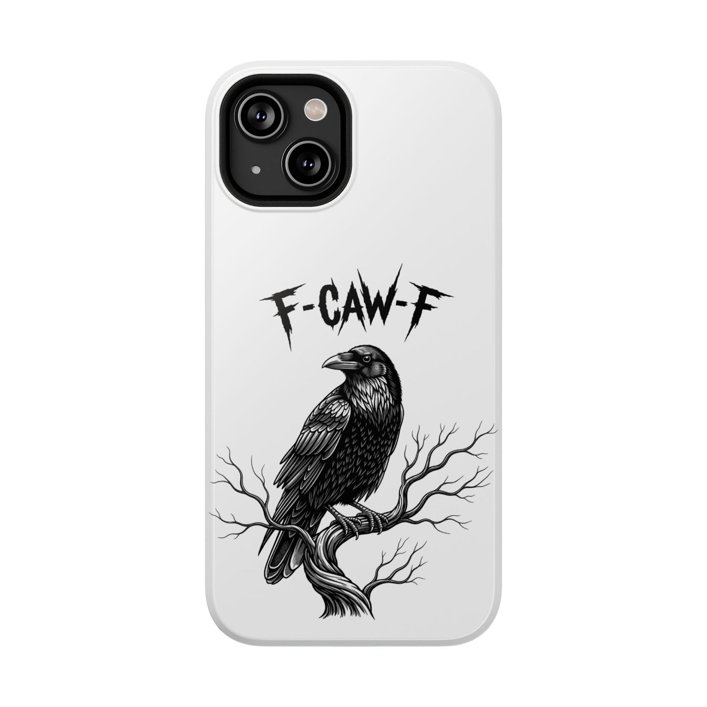 F-Caw-F Raven Phone Case, Autum Vibe Accessory, Perfect for Bird Lovers, Unique Gift for Him/Her, Impact-Resistant Phone Cover