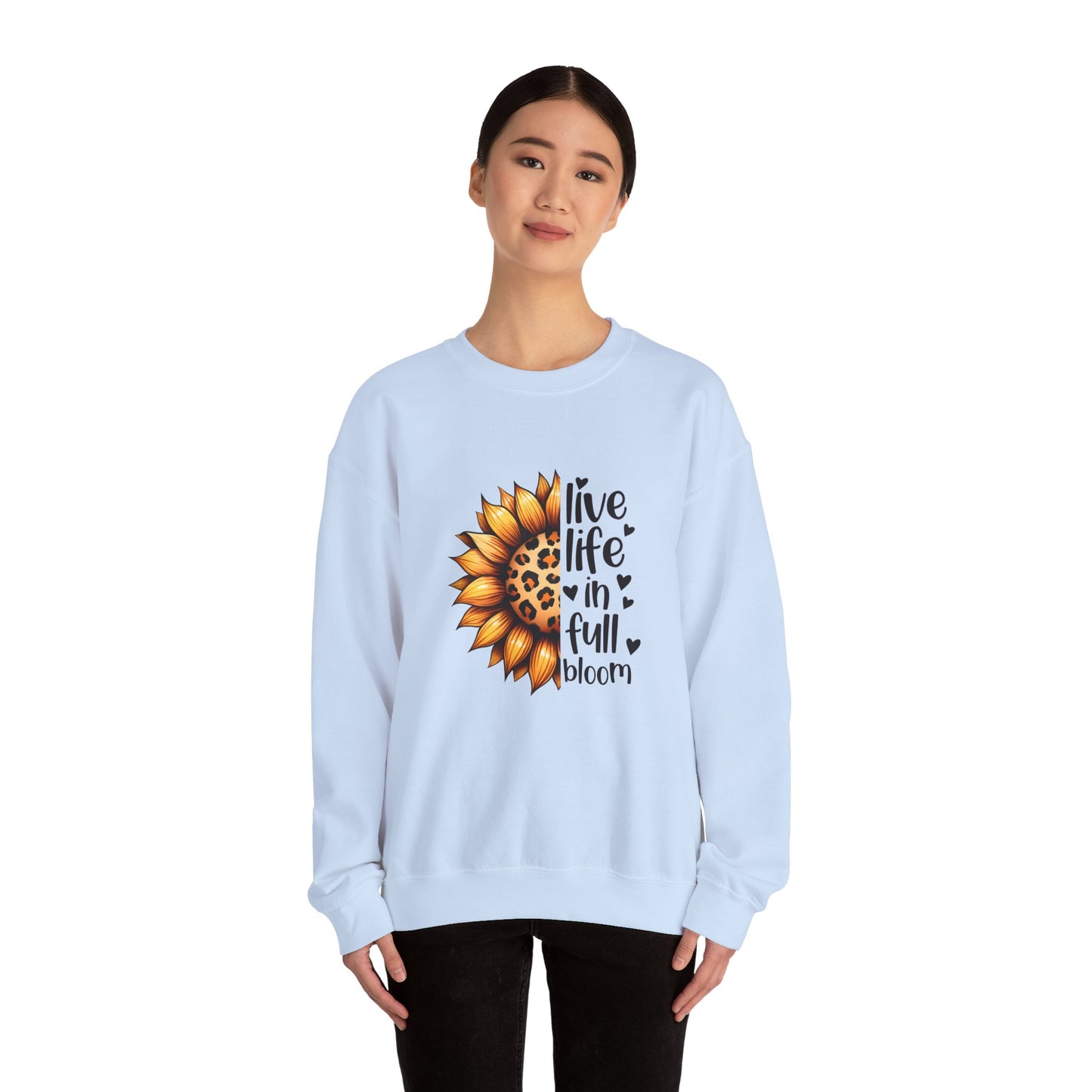 Live Life in Full Bloom Sweatshirt, Cozy Unisex Crewneck, Floral Sweatshirt, Great for Spring, Sunflower Design