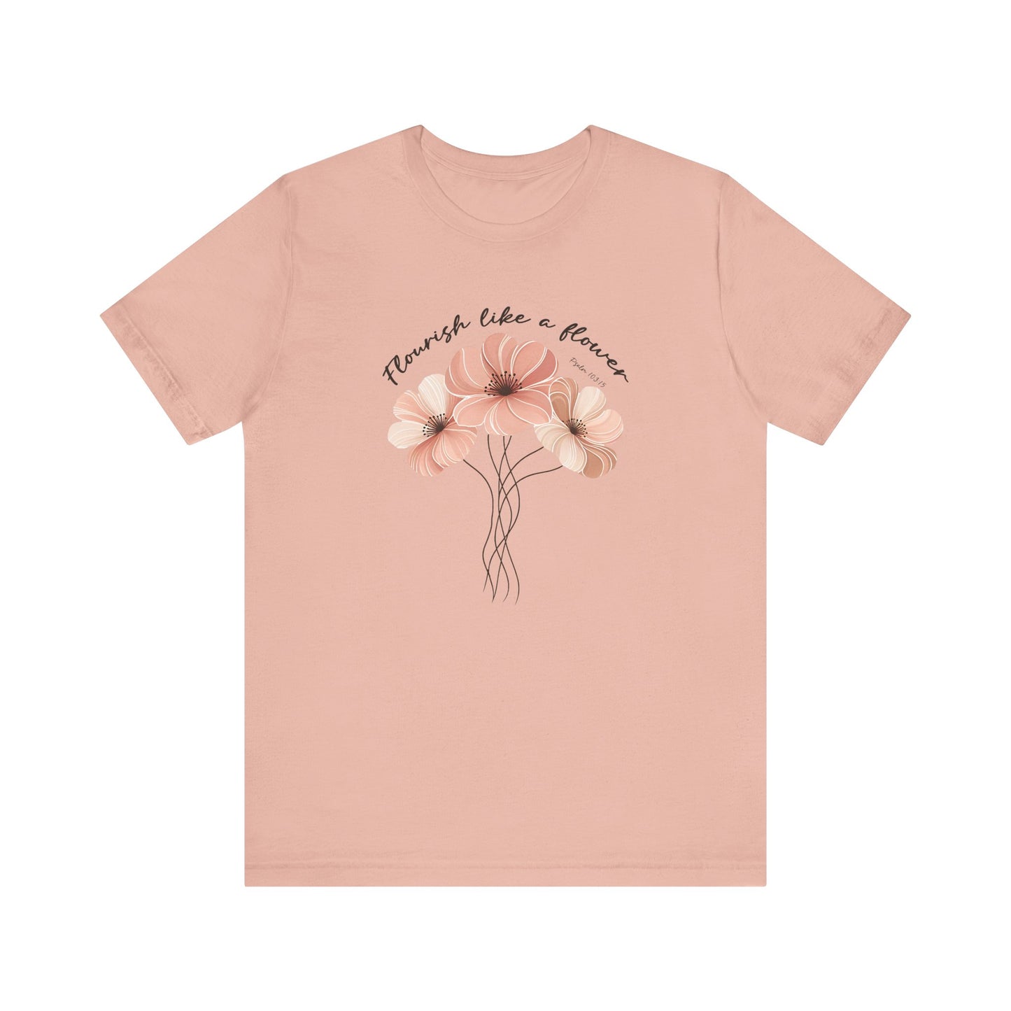 Flourish Like a Flower Unisex Tee - Soft Floral Design