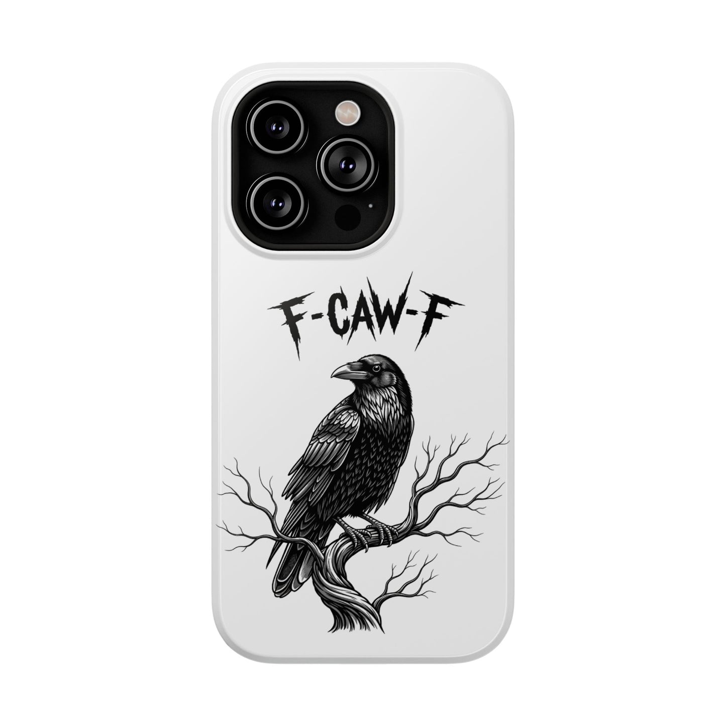 F-Caw-F Raven Phone Case, Autum Vibe Accessory, Perfect for Bird Lovers, Unique Gift for Him/Her, Impact-Resistant Phone Cover