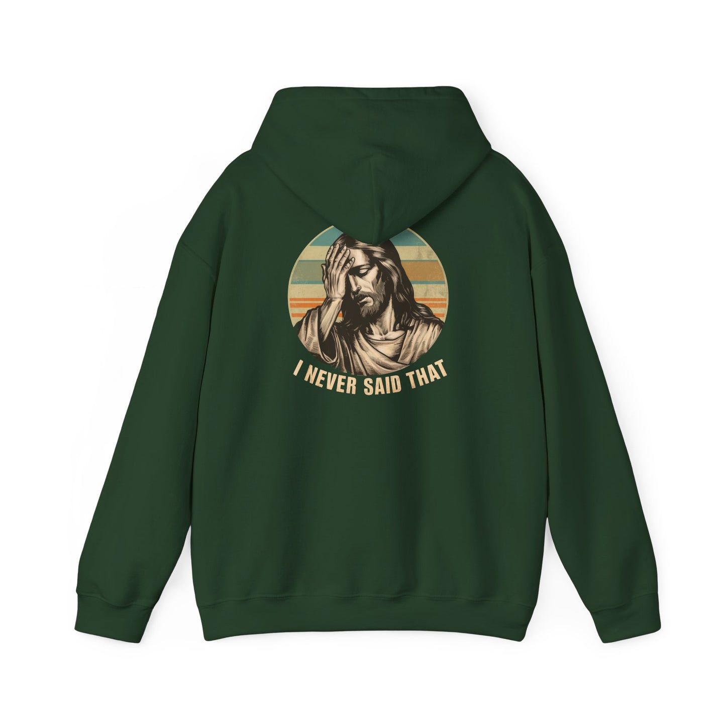 Jesus, "I Never Said That Hoodie, Vintage Religious Sweatshirt, Funny Christian Apparel, Unisex Casual Clothing, Perfect for Gift