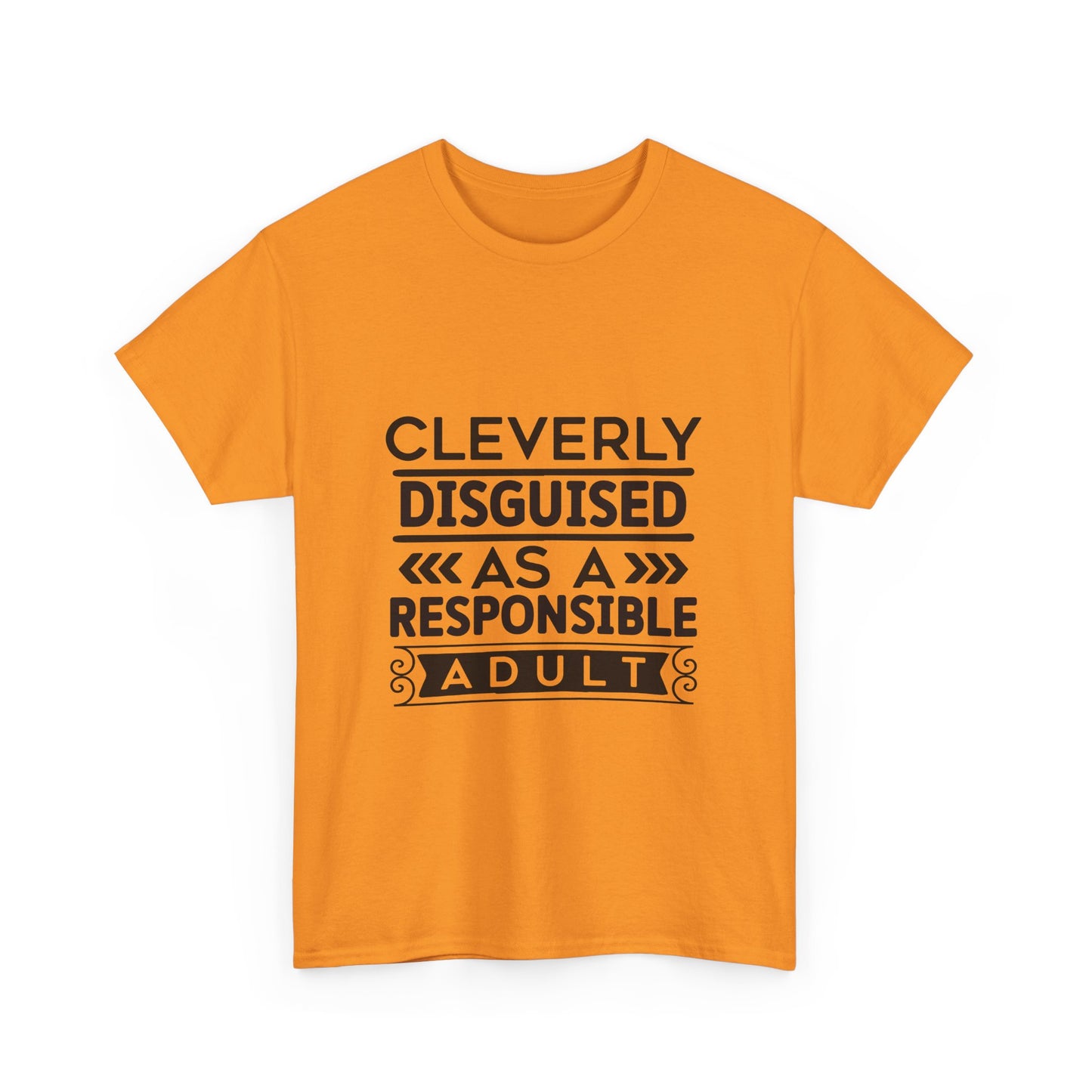 Cleverly Disguised Adult Tee, Funny Cotton T-Shirt for Adults, Gift for Birthdays, Casual Wear, Humorous Tops