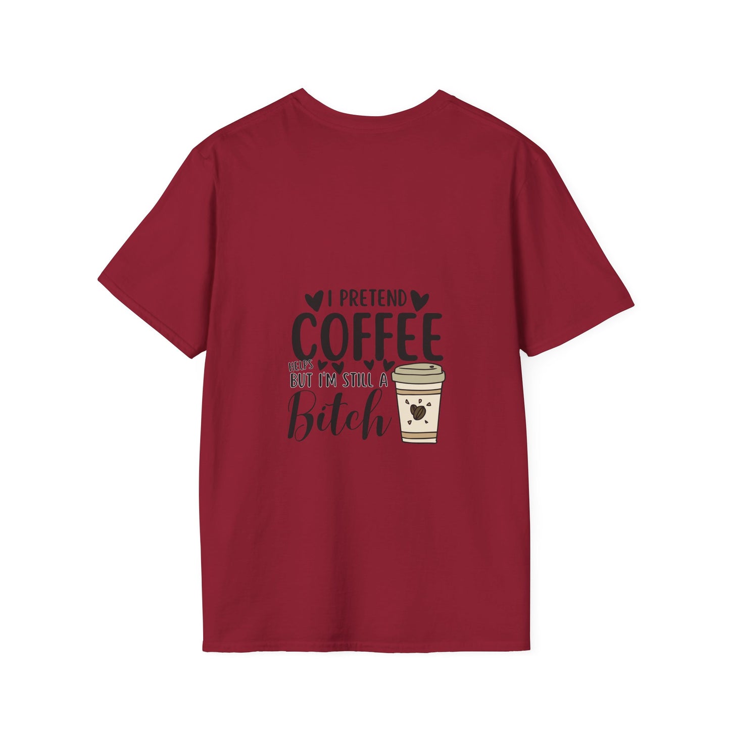 Funny Coffee Cup Unisex T-Shirt - I Pretend Coffee Helps