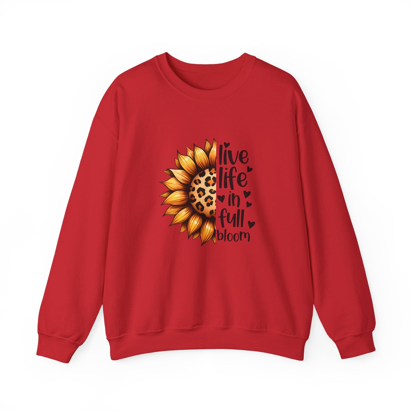 Live Life in Full Bloom Sweatshirt, Cozy Unisex Crewneck, Floral Sweatshirt, Great for Spring, Sunflower Design