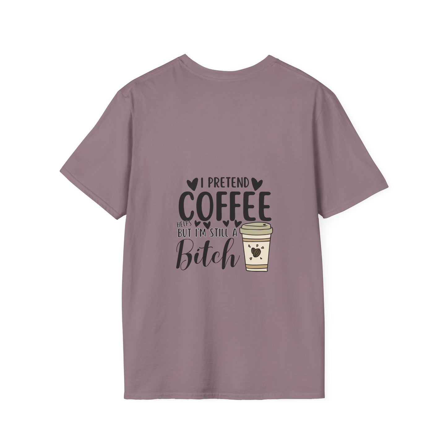 Funny Coffee Cup Unisex T-Shirt - I Pretend Coffee Helps