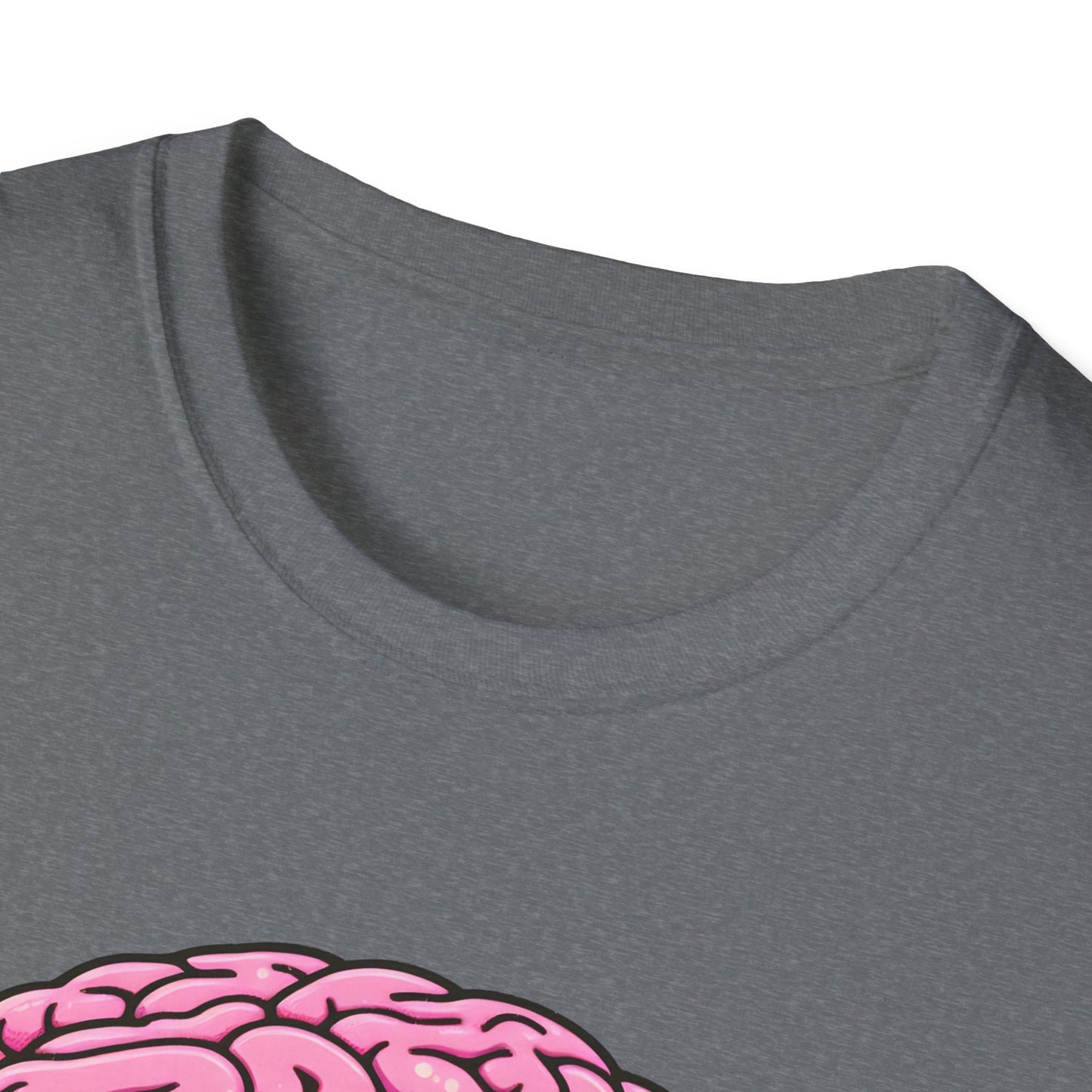Take Care Brain T-Shirt, Fun Graphic Tee, Mental Health Awareness Shirt, Gift for Caregivers, Casual Wear, Unisex Softstyle