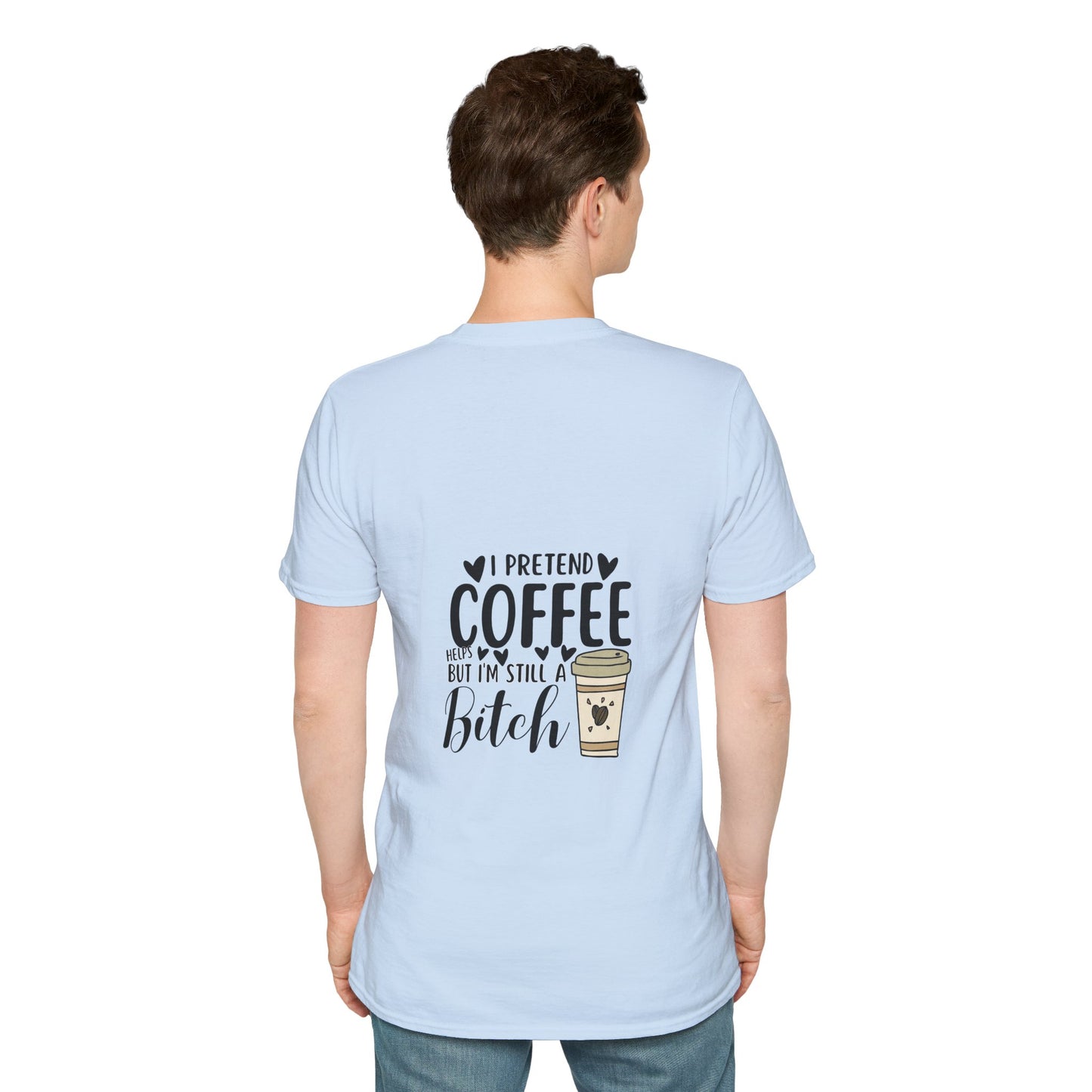 Funny Coffee Cup Unisex T-Shirt - I Pretend Coffee Helps