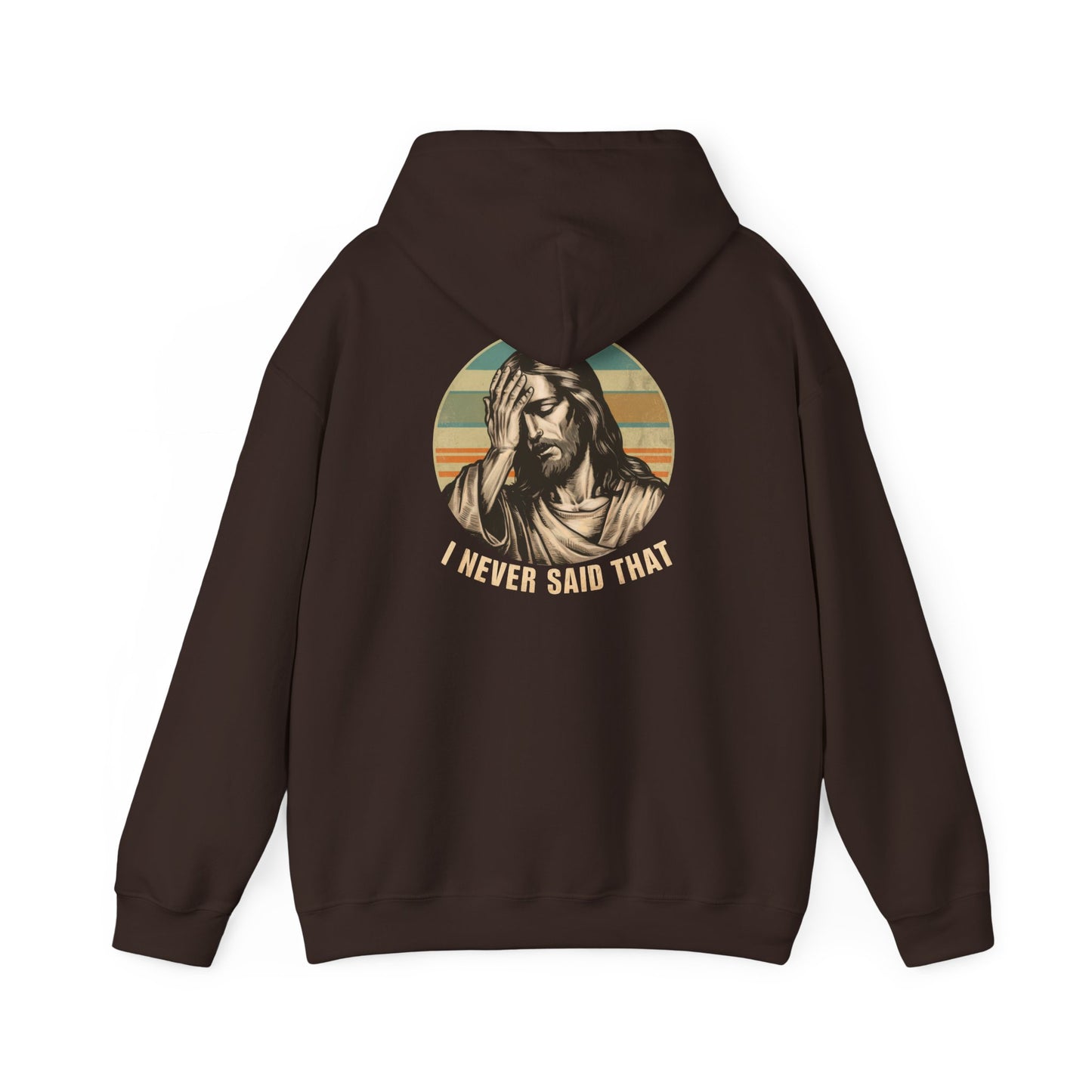 Jesus, "I Never Said That Hoodie, Vintage Religious Sweatshirt, Funny Christian Apparel, Unisex Casual Clothing, Perfect for Gift