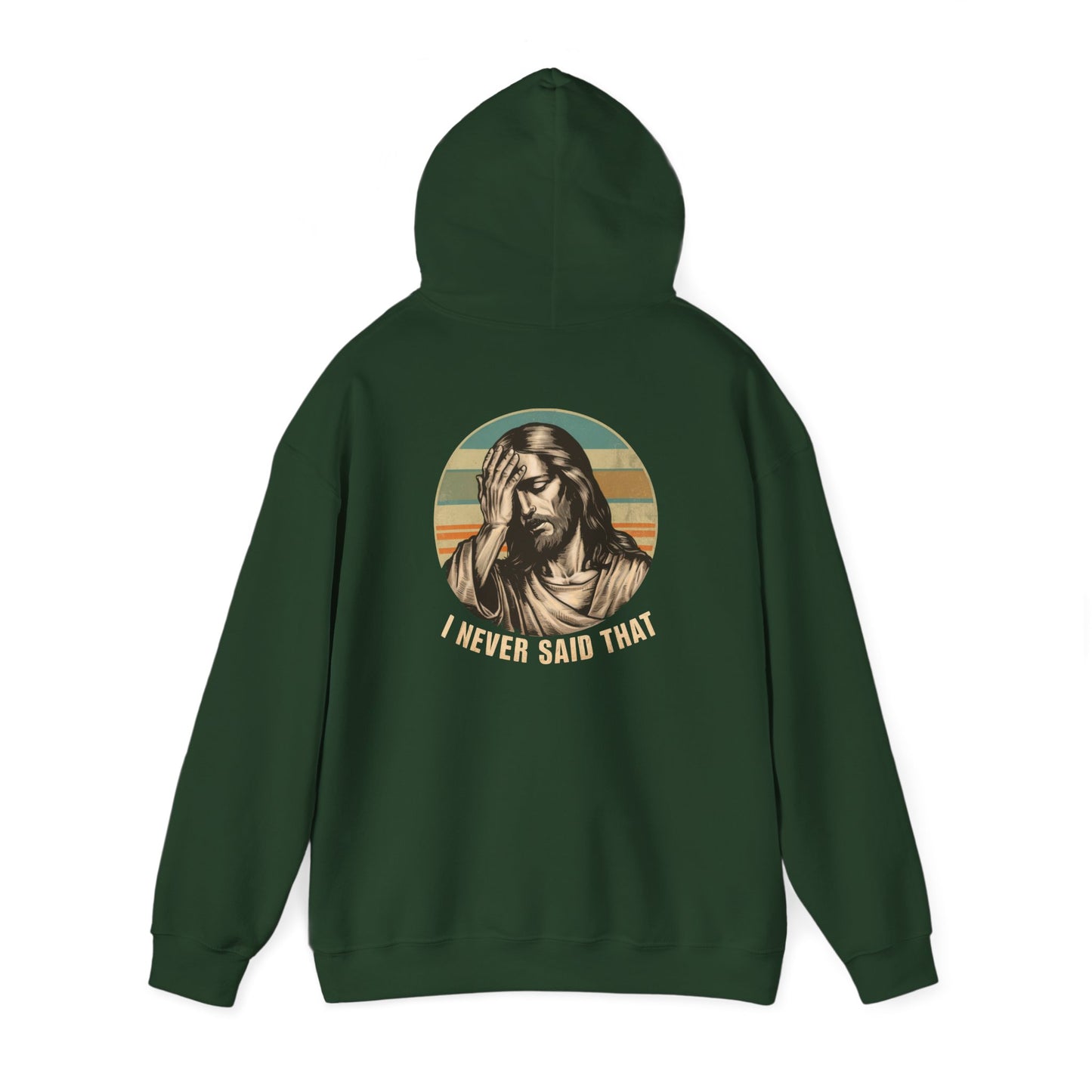 Jesus, "I Never Said That Hoodie, Vintage Religious Sweatshirt, Funny Christian Apparel, Unisex Casual Clothing, Perfect for Gift