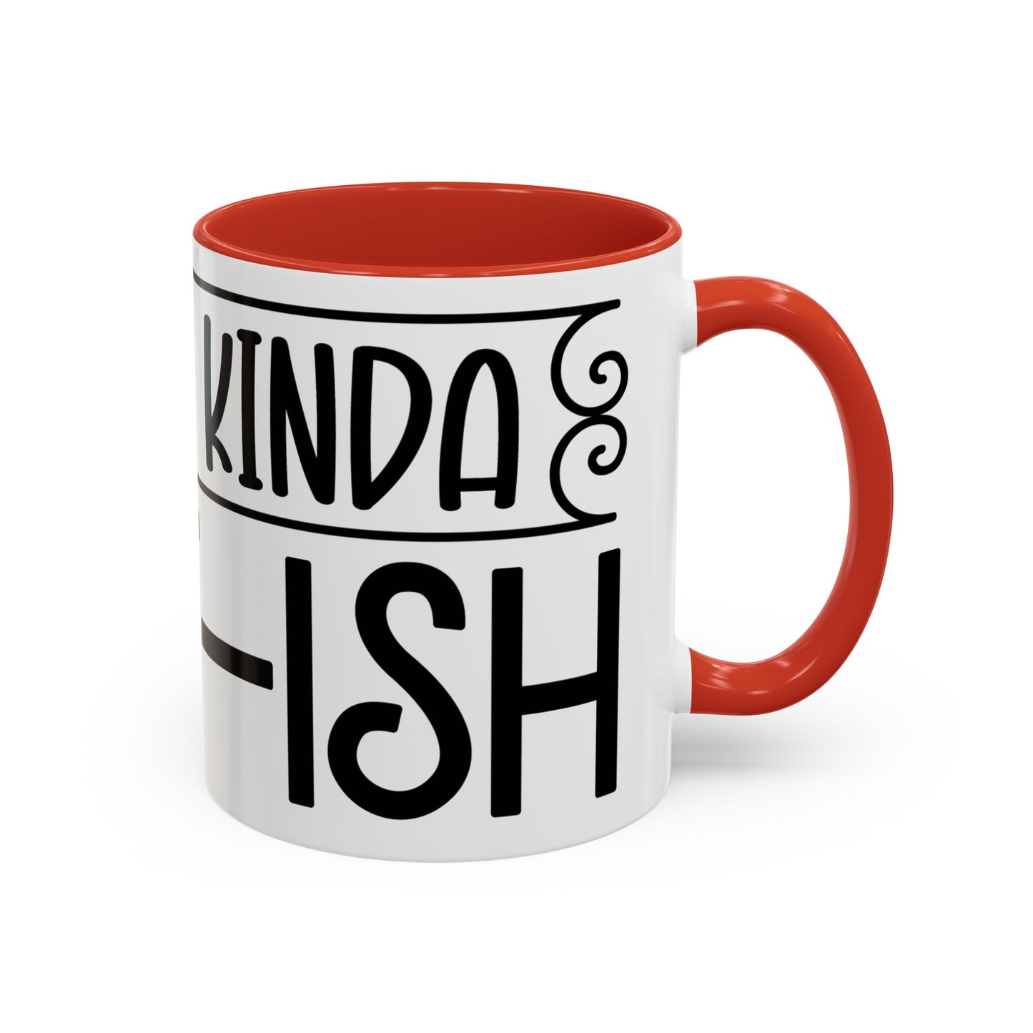 Funny Accent Coffee Mug,Feeling kind of IDGAF ish . Coffee Lovers, Mug for Home Office, GAF-18 Design