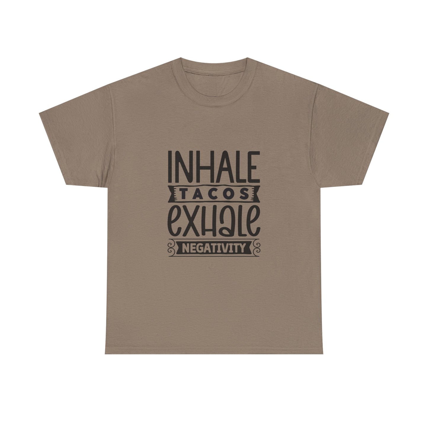 Inhale Tacos Exhale Negativity Tee | Funny Foodie Shirt | Unisex Cotton T-Shirt, Taco Lover Gift, Relaxation Apparel, Casual Wear, Positive