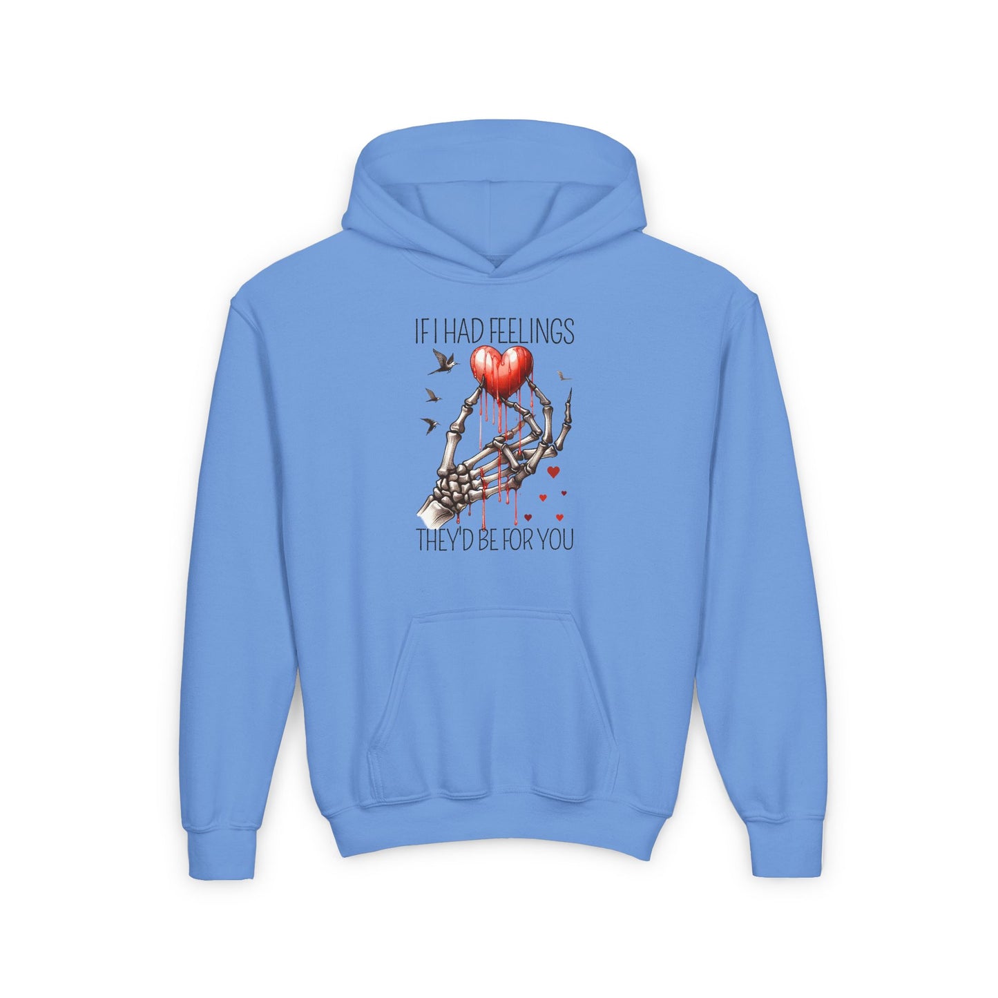 If i had Feelings They'd be for You Valentines Skeleton Print