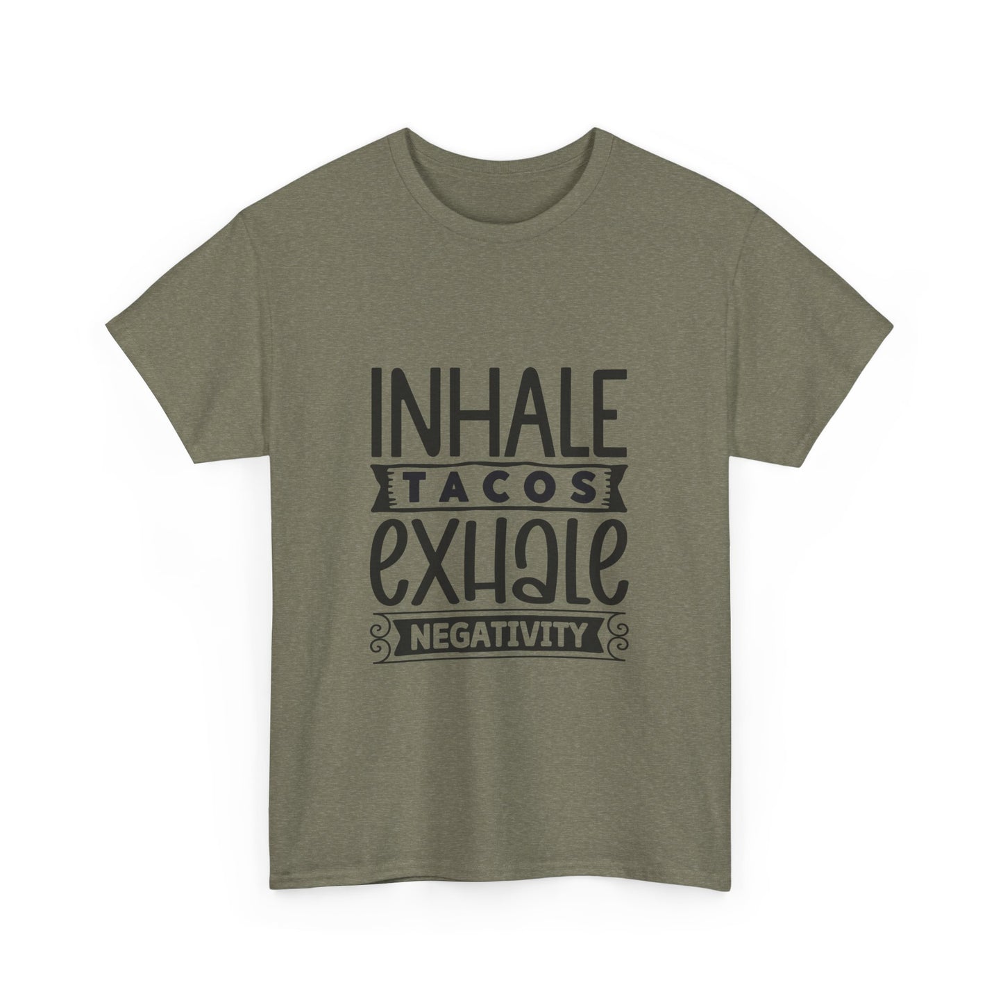 Inhale Tacos Exhale Negativity Tee | Funny Foodie Shirt | Unisex Cotton T-Shirt, Taco Lover Gift, Relaxation Apparel, Casual Wear, Positive