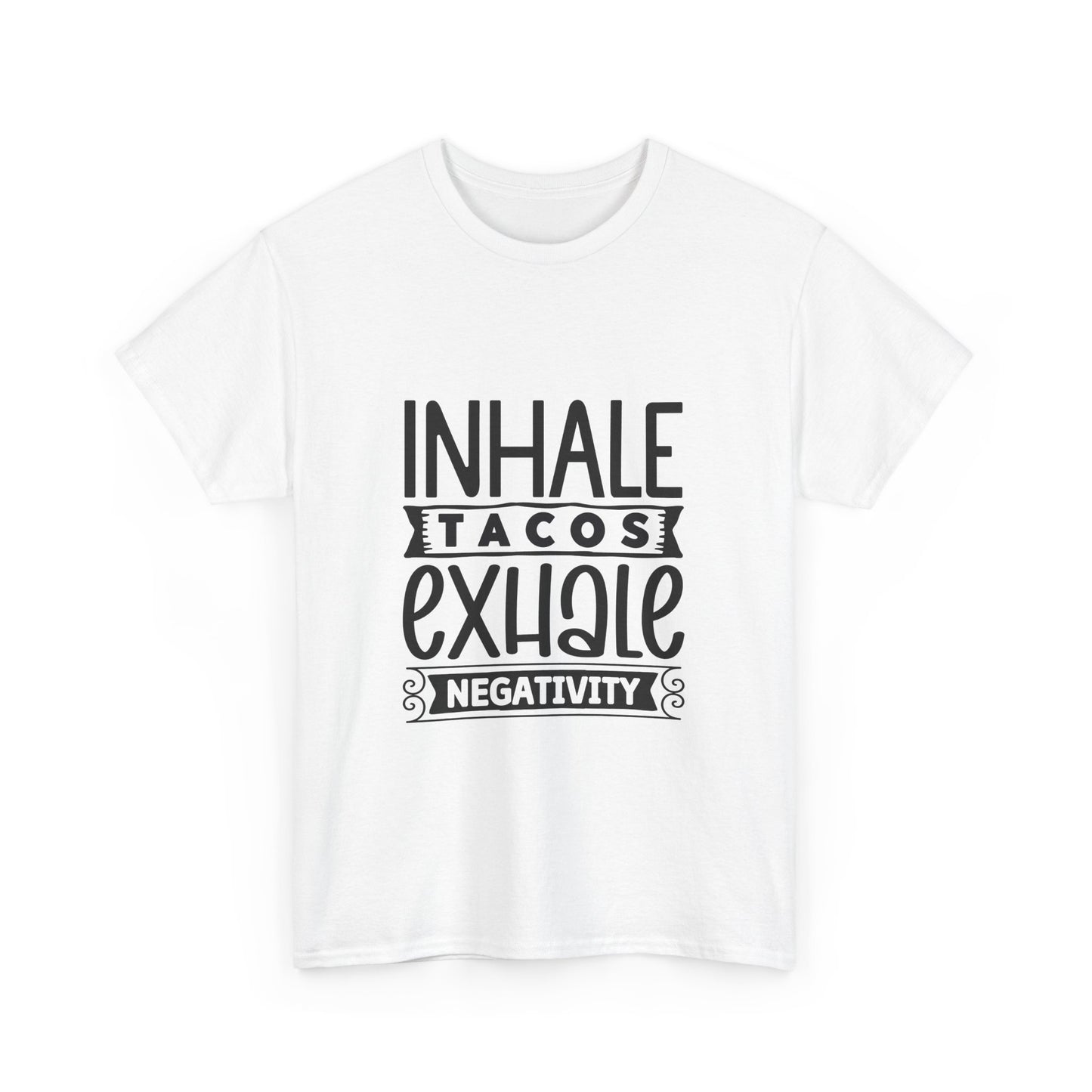 Inhale Tacos Exhale Negativity Tee | Funny Foodie Shirt | Unisex Cotton T-Shirt, Taco Lover Gift, Relaxation Apparel, Casual Wear, Positive