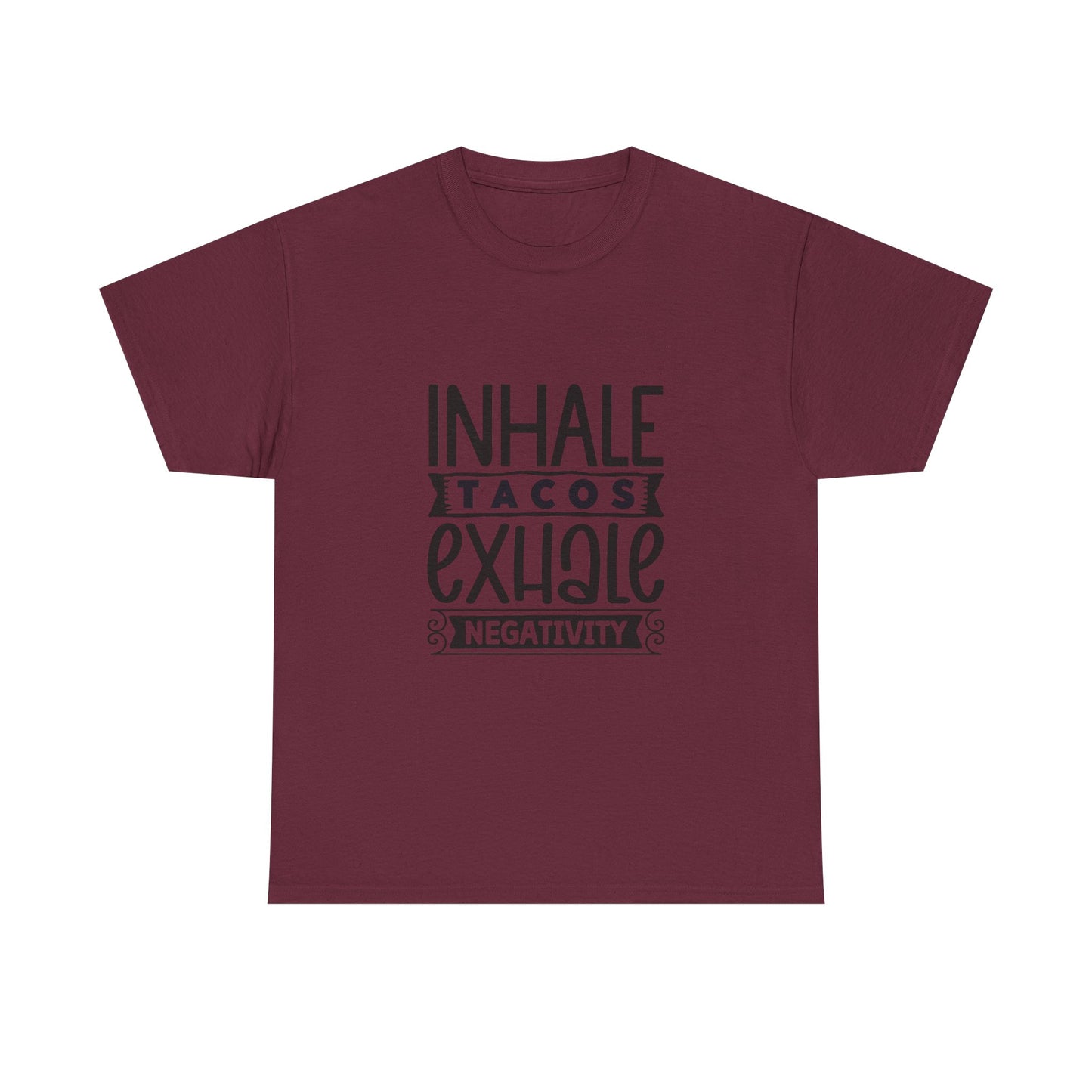 Inhale Tacos Exhale Negativity Tee | Funny Foodie Shirt | Unisex Cotton T-Shirt, Taco Lover Gift, Relaxation Apparel, Casual Wear, Positive