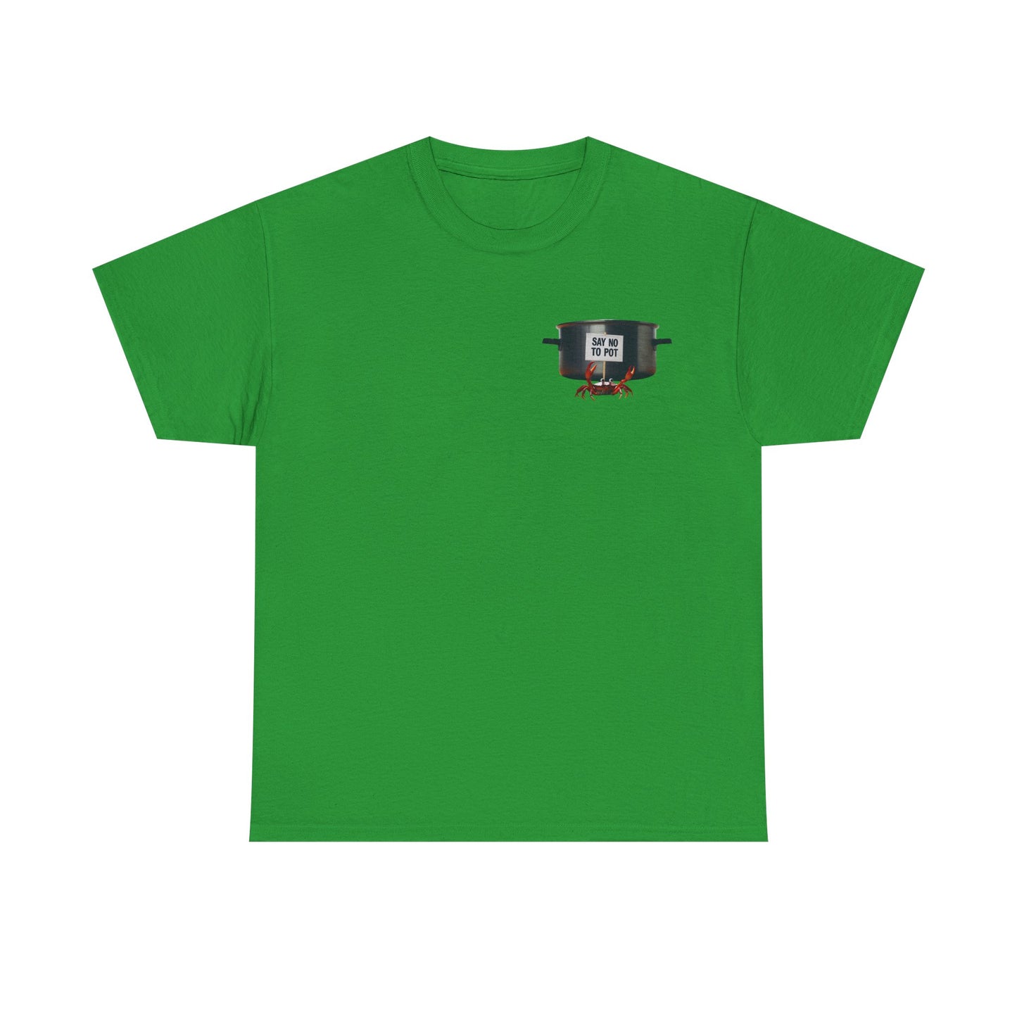 Funny Crab Say No to Pot Unisex Tee, Hilarious Crab Shirt, Anti-Pot Tee, Boiling Water Humor Shirt, Novelty Tee for Crab Lovers