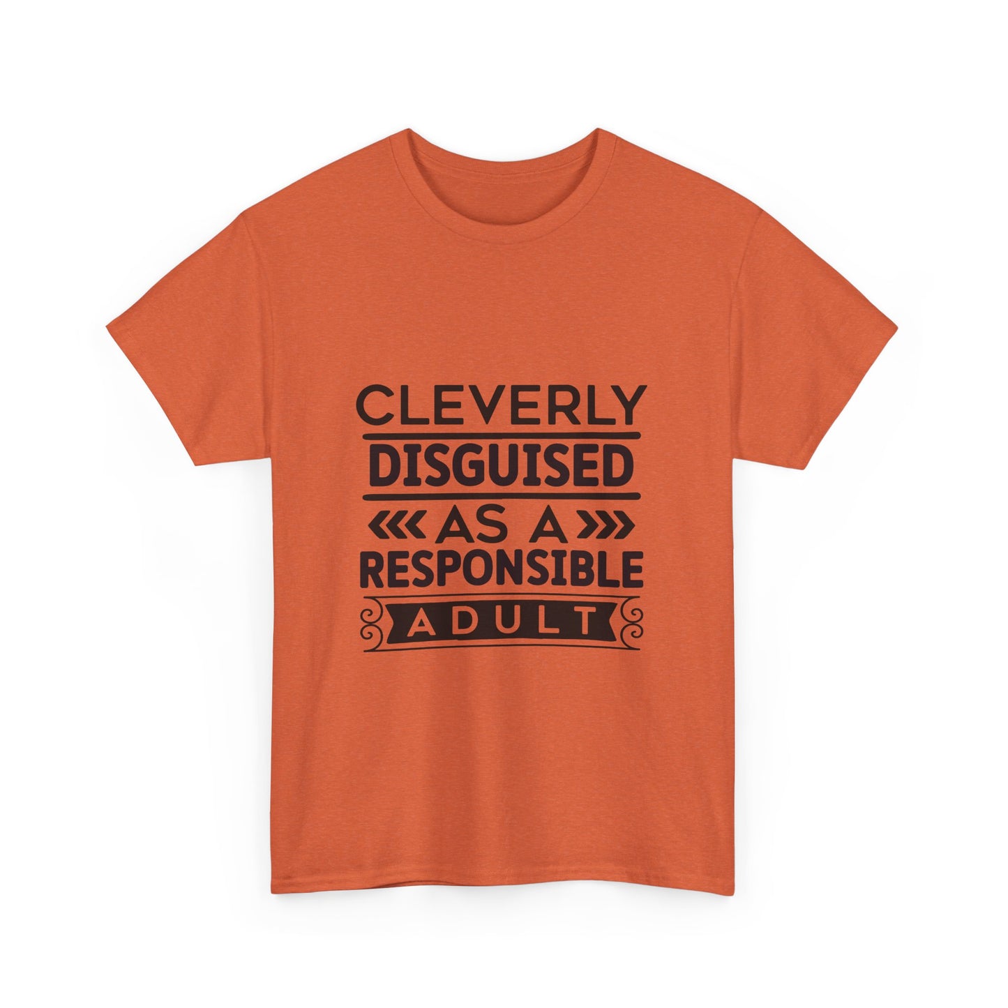 Cleverly Disguised Adult Tee, Funny Cotton T-Shirt for Adults, Gift for Birthdays, Casual Wear, Humorous Tops