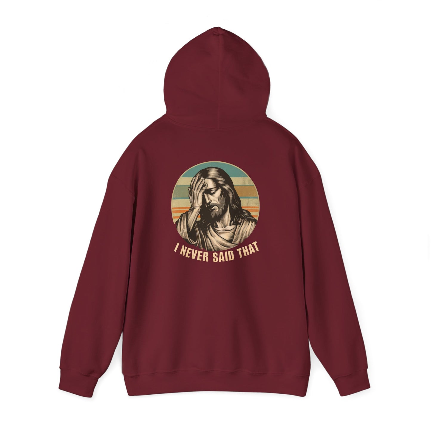 Jesus, "I Never Said That Hoodie, Vintage Religious Sweatshirt, Funny Christian Apparel, Unisex Casual Clothing, Perfect for Gift