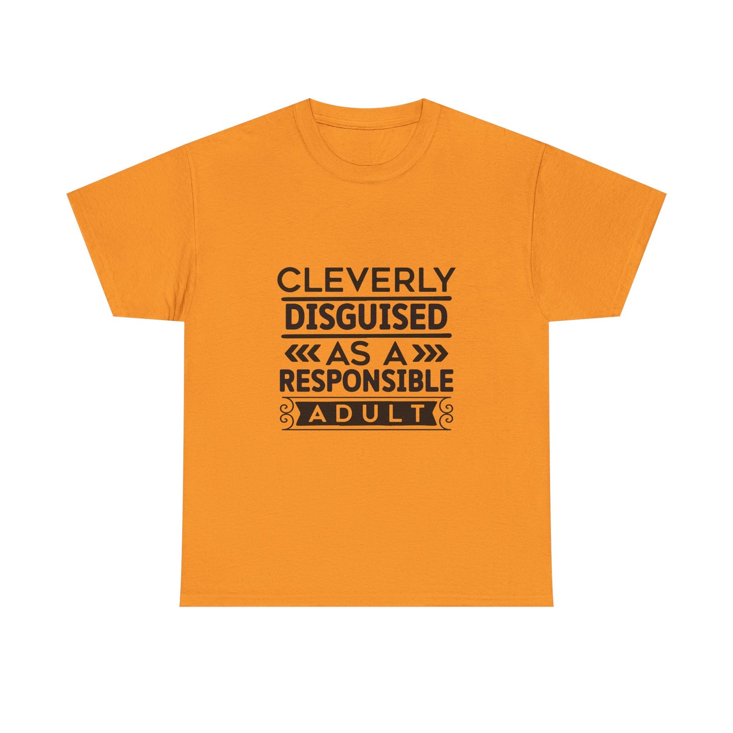 Cleverly Disguised Adult Tee, Funny Cotton T-Shirt for Adults, Gift for Birthdays, Casual Wear, Humorous Tops