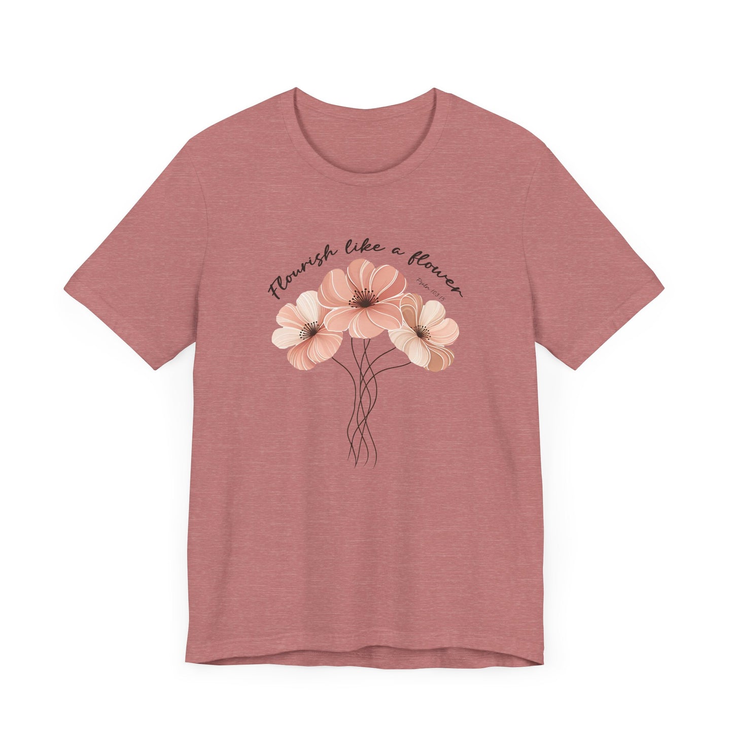Flourish Like a Flower Unisex Tee - Soft Floral Design