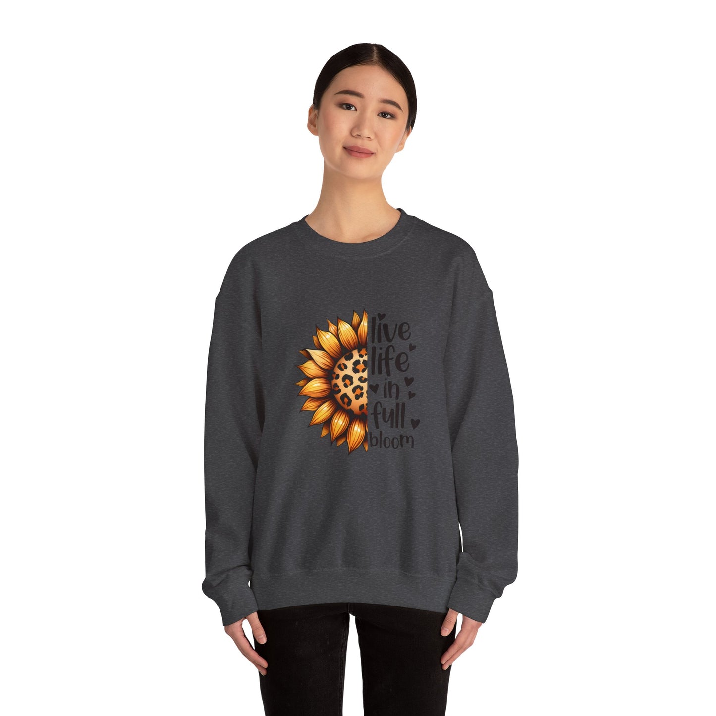 Live Life in Full Bloom Sweatshirt, Cozy Unisex Crewneck, Floral Sweatshirt, Great for Spring, Sunflower Design