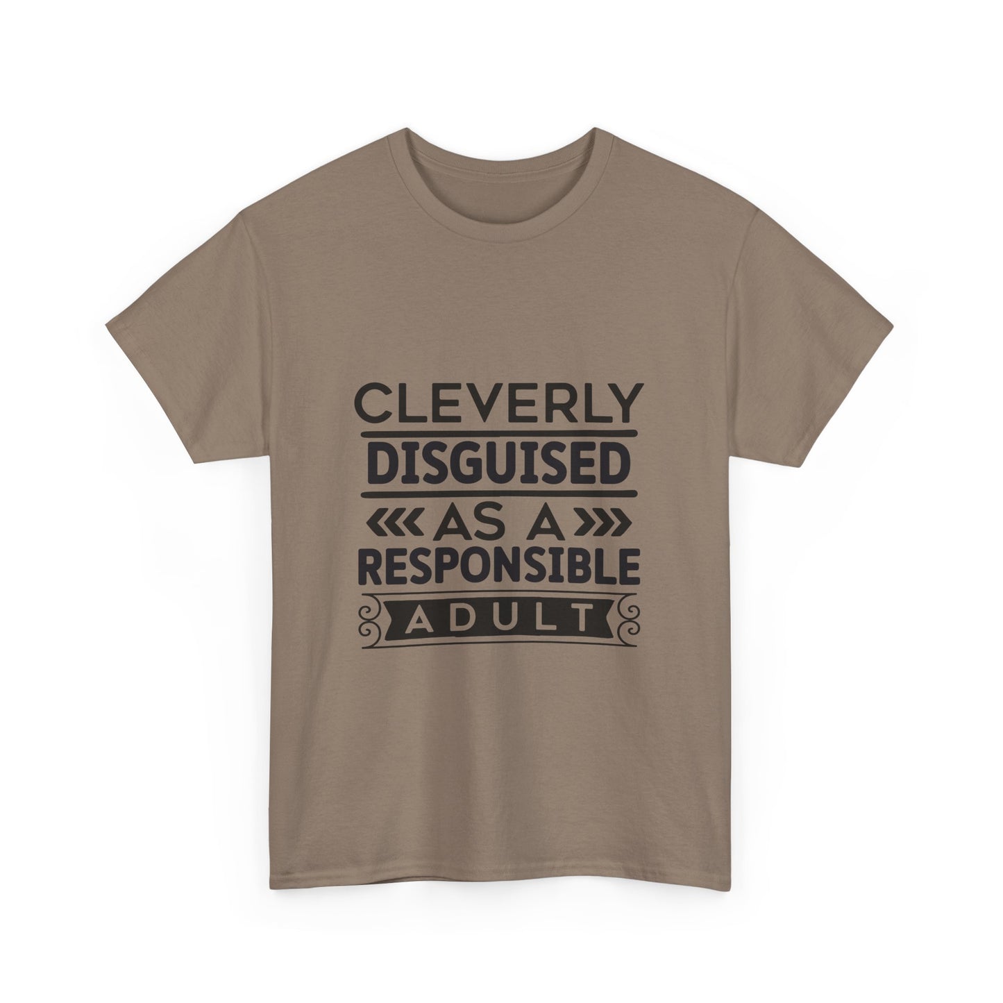 Cleverly Disguised Adult Tee, Funny Cotton T-Shirt for Adults, Gift for Birthdays, Casual Wear, Humorous Tops