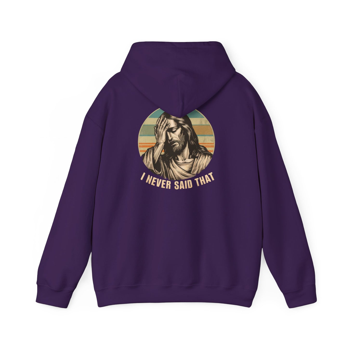 Jesus, "I Never Said That Hoodie, Vintage Religious Sweatshirt, Funny Christian Apparel, Unisex Casual Clothing, Perfect for Gift