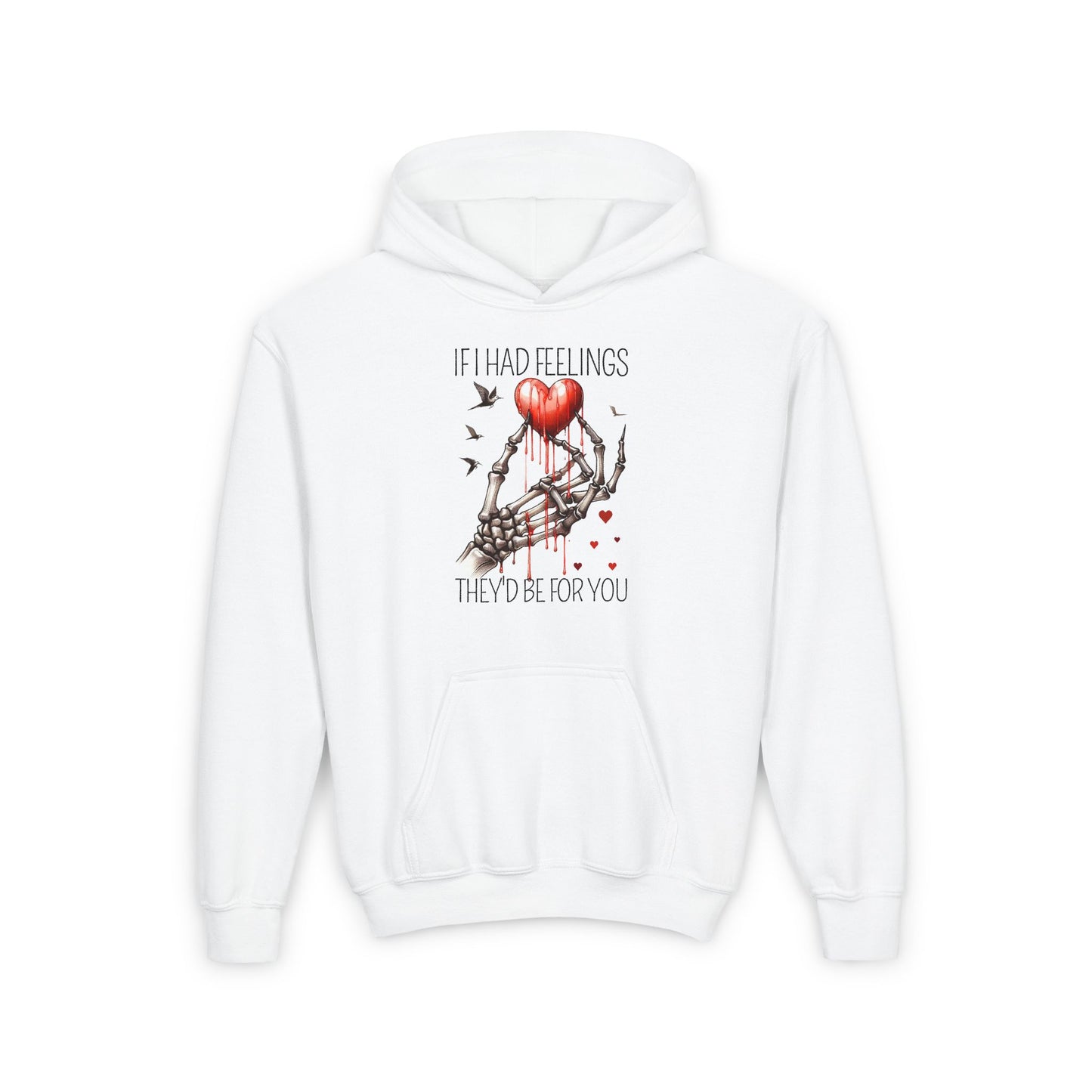If i had Feelings They'd be for You Valentines Skeleton Print
