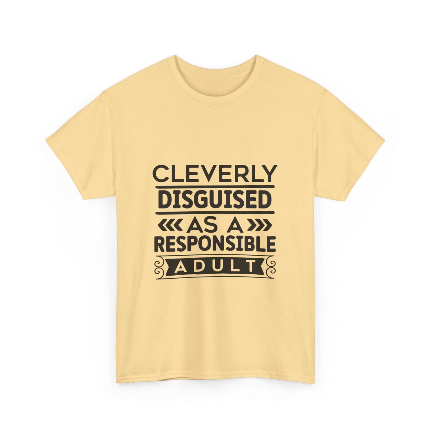 Cleverly Disguised Adult Tee, Funny Cotton T-Shirt for Adults, Gift for Birthdays, Casual Wear, Humorous Tops