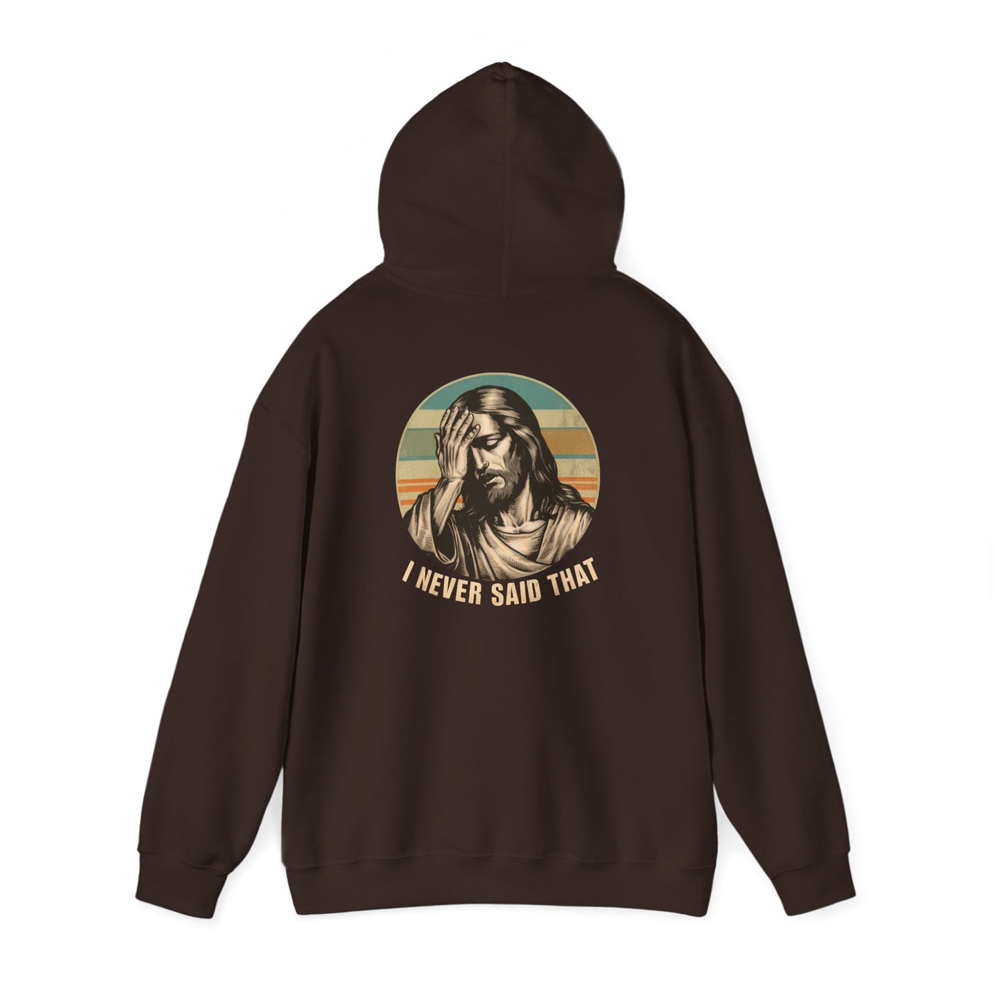 Jesus, "I Never Said That Hoodie, Vintage Religious Sweatshirt, Funny Christian Apparel, Unisex Casual Clothing, Perfect for Gift