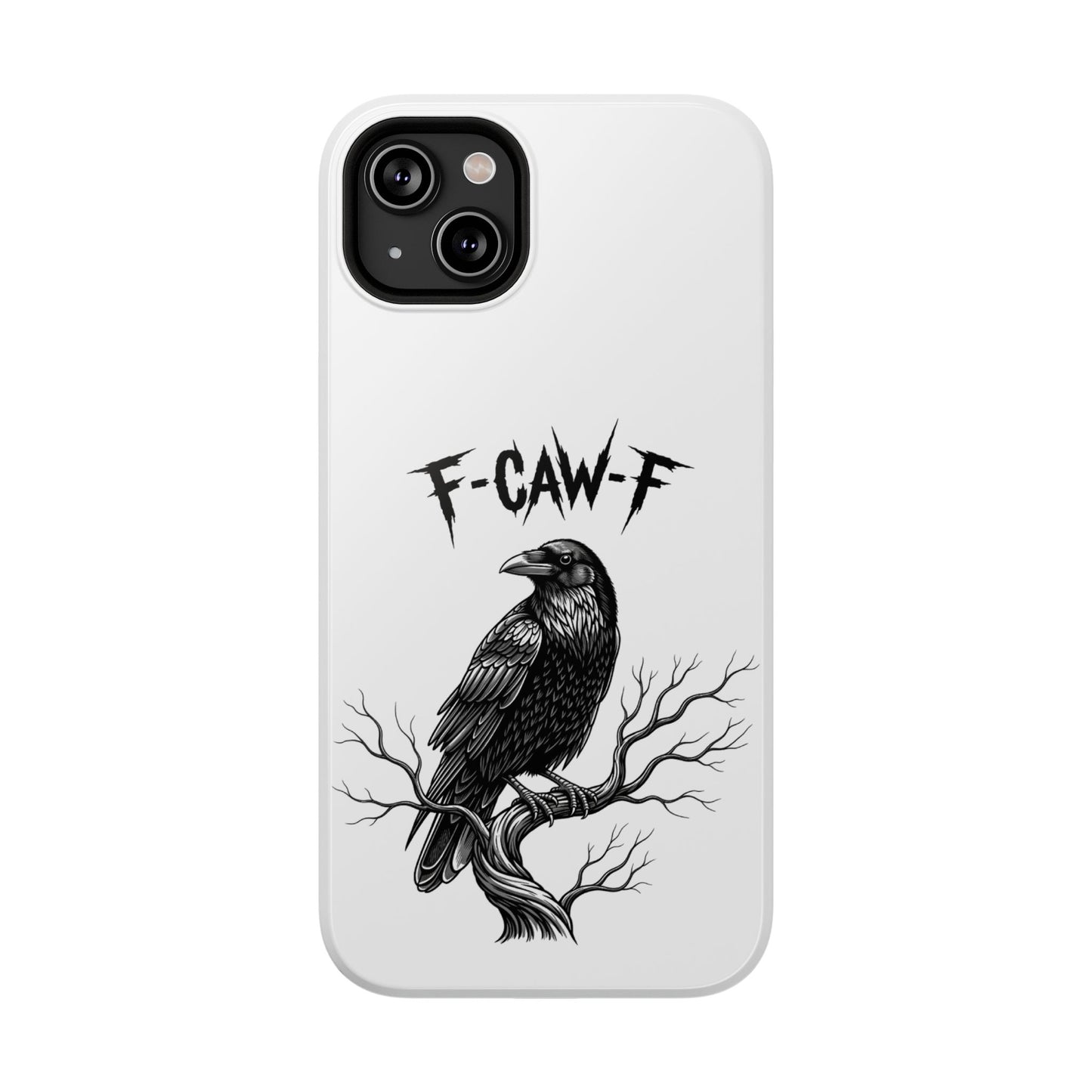 F-Caw-F Raven Phone Case, Autum Vibe Accessory, Perfect for Bird Lovers, Unique Gift for Him/Her, Impact-Resistant Phone Cover