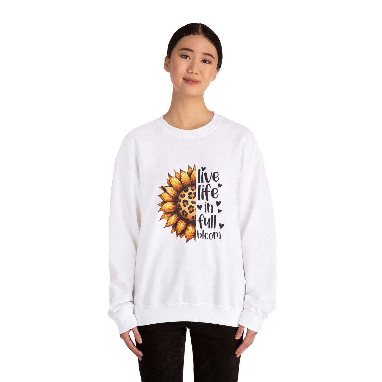 Live Life in Full Bloom Sweatshirt, Cozy Unisex Crewneck, Floral Sweatshirt, Great for Spring, Sunflower Design