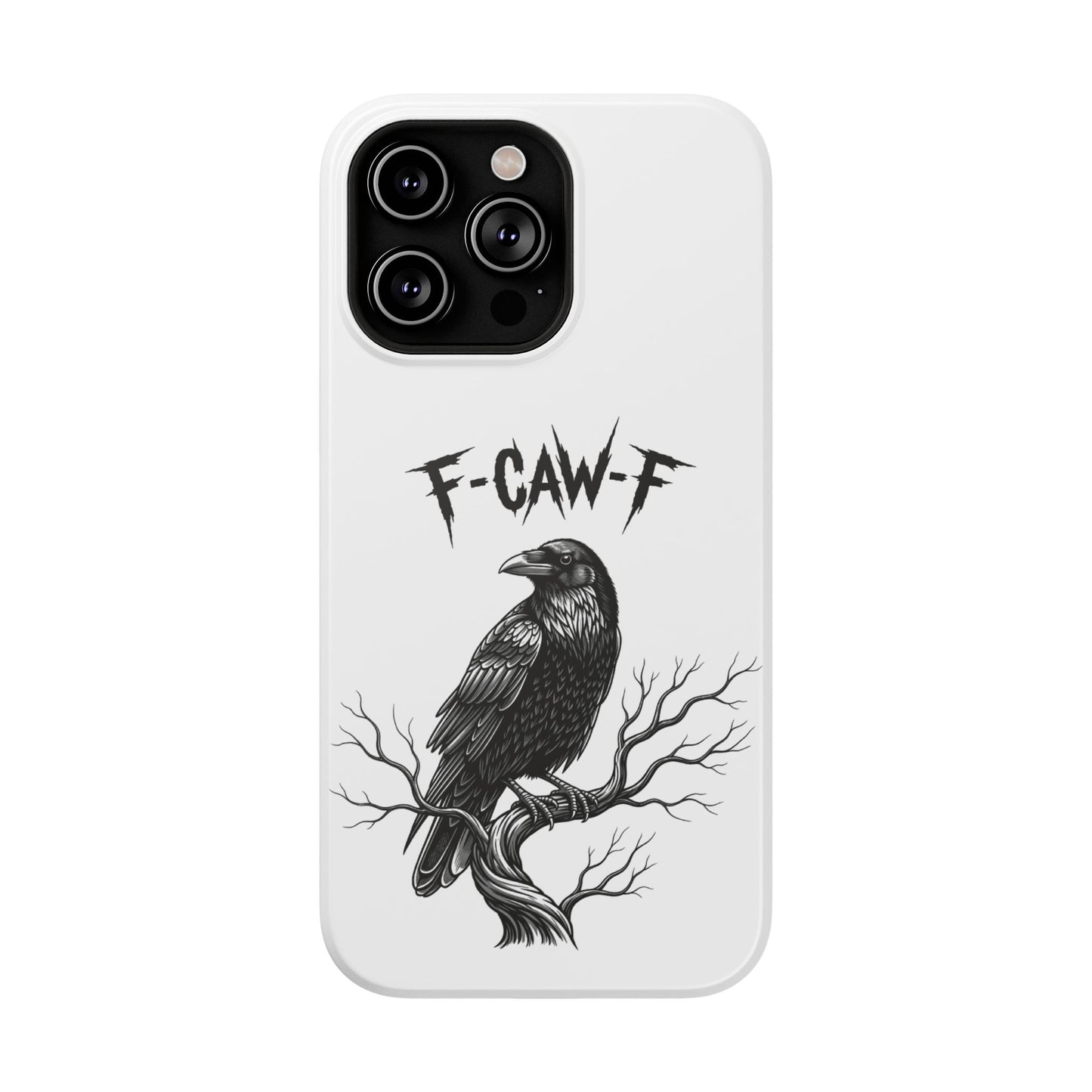 F-Caw-F Raven Phone Case, Autum Vibe Accessory, Perfect for Bird Lovers, Unique Gift for Him/Her, Impact-Resistant Phone Cover