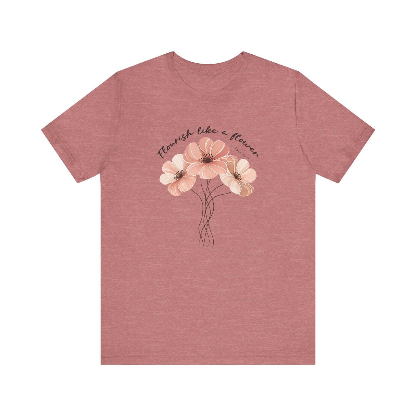 Flourish Like a Flower Unisex Tee - Soft Floral Design