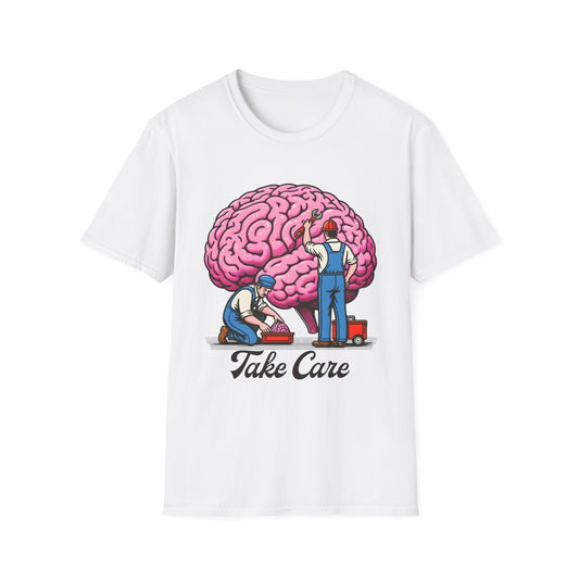 Take Care Brain T-Shirt, Fun Graphic Tee, Mental Health Awareness Shirt, Gift for Caregivers, Casual Wear, Unisex Softstyle