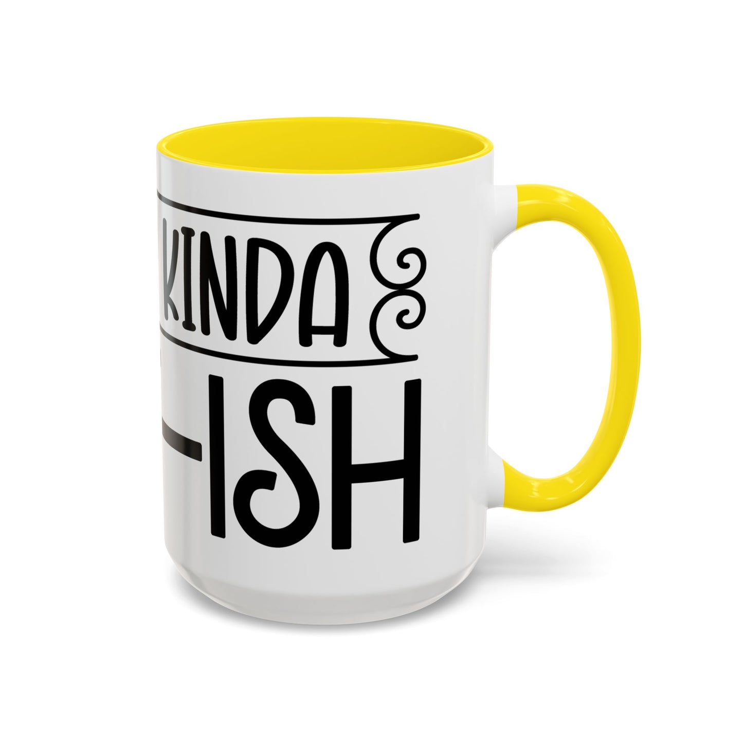 Funny Accent Coffee Mug,Feeling kind of IDGAF ish . Coffee Lovers, Mug for Home Office, GAF-18 Design