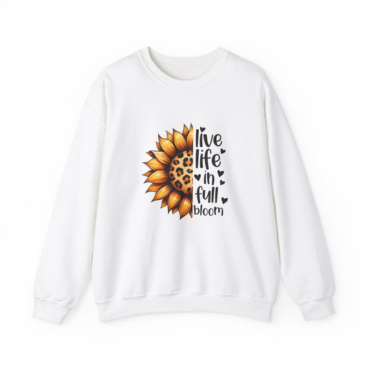 Live Life in Full Bloom Sweatshirt, Cozy Unisex Crewneck, Floral Sweatshirt, Great for Spring, Sunflower Design