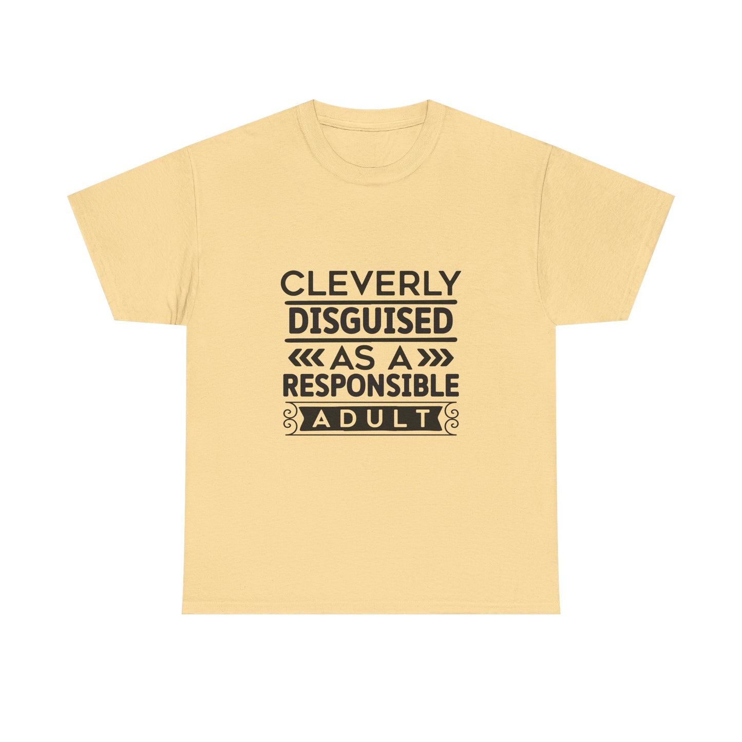 Cleverly Disguised Adult Tee, Funny Cotton T-Shirt for Adults, Gift for Birthdays, Casual Wear, Humorous Tops