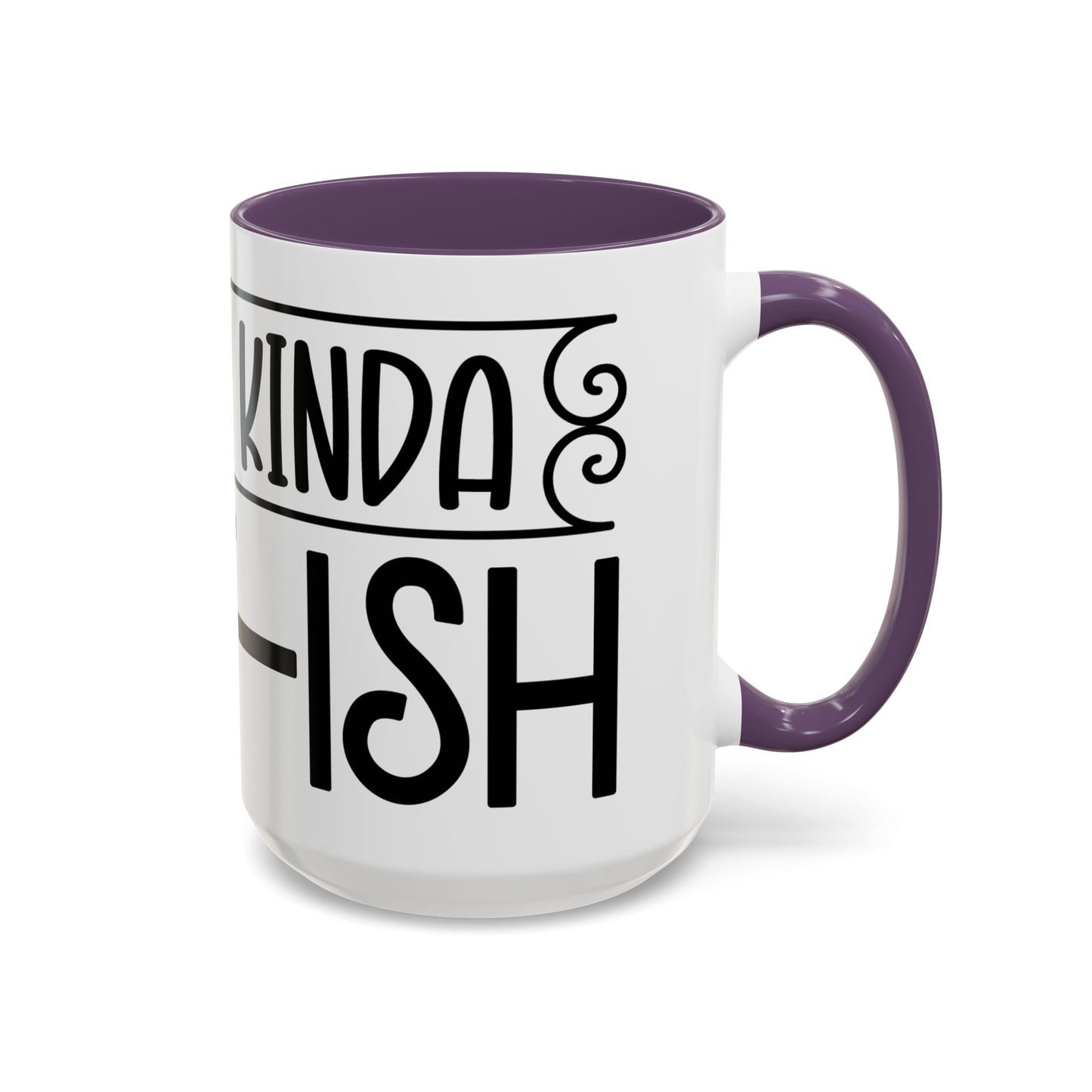 Funny Accent Coffee Mug,Feeling kind of IDGAF ish . Coffee Lovers, Mug for Home Office, GAF-18 Design