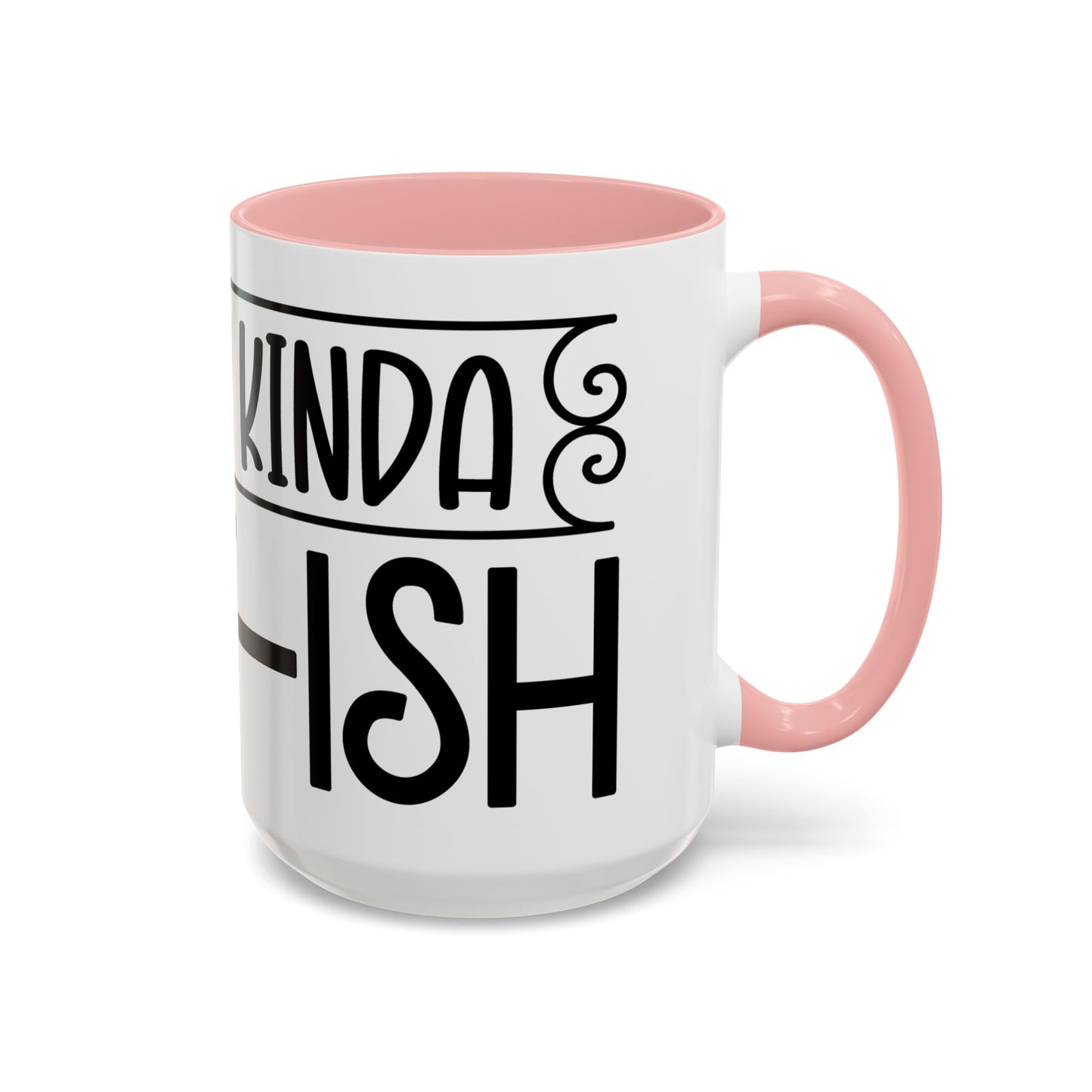 Funny Accent Coffee Mug,Feeling kind of IDGAF ish . Coffee Lovers, Mug for Home Office, GAF-18 Design